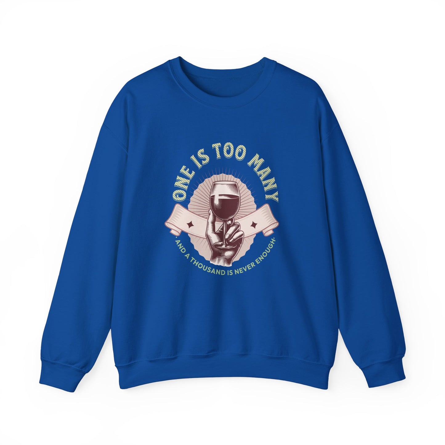 One is Too Many Unisex Heavy Blend™ Crewneck Sweatshirt