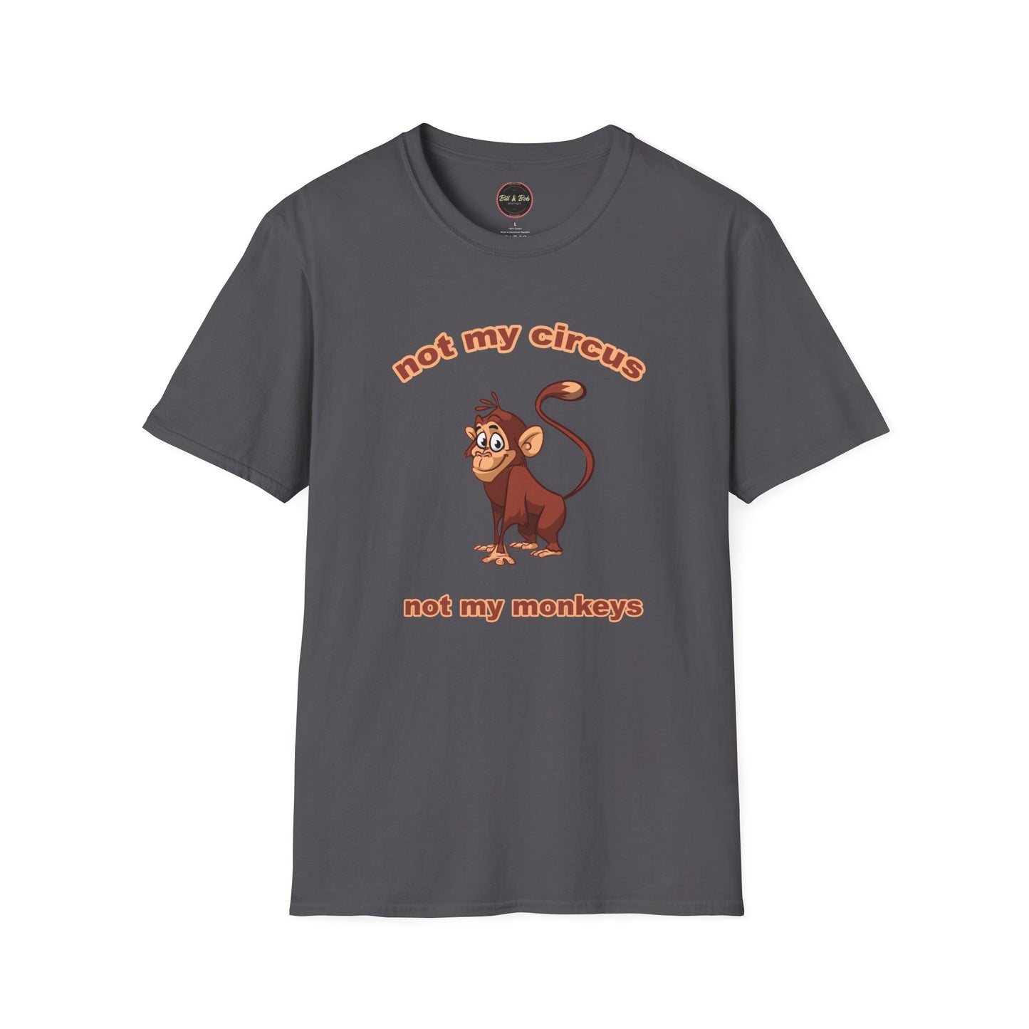 Not my Circus Unisex Softstyle T-Shirt