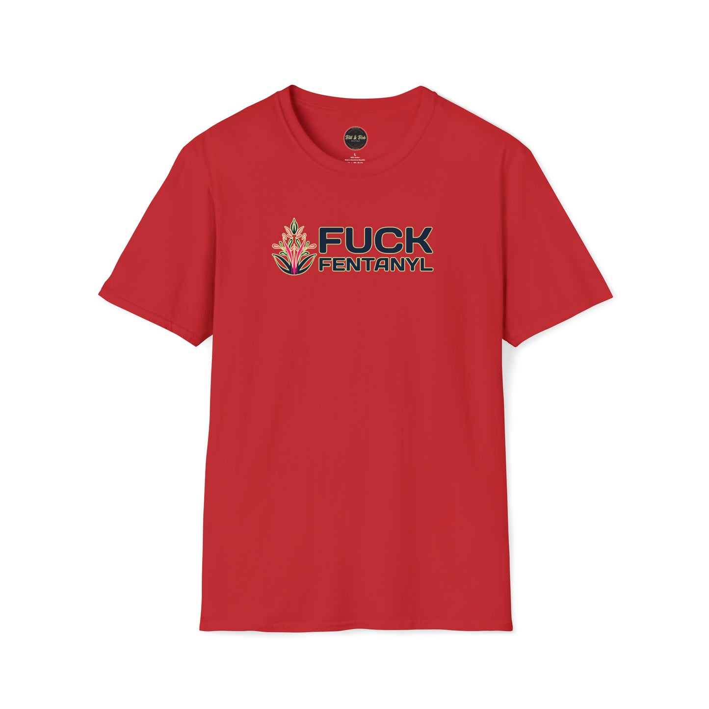 F*ck Fentanyl Unisex Softstyle T-Shirt