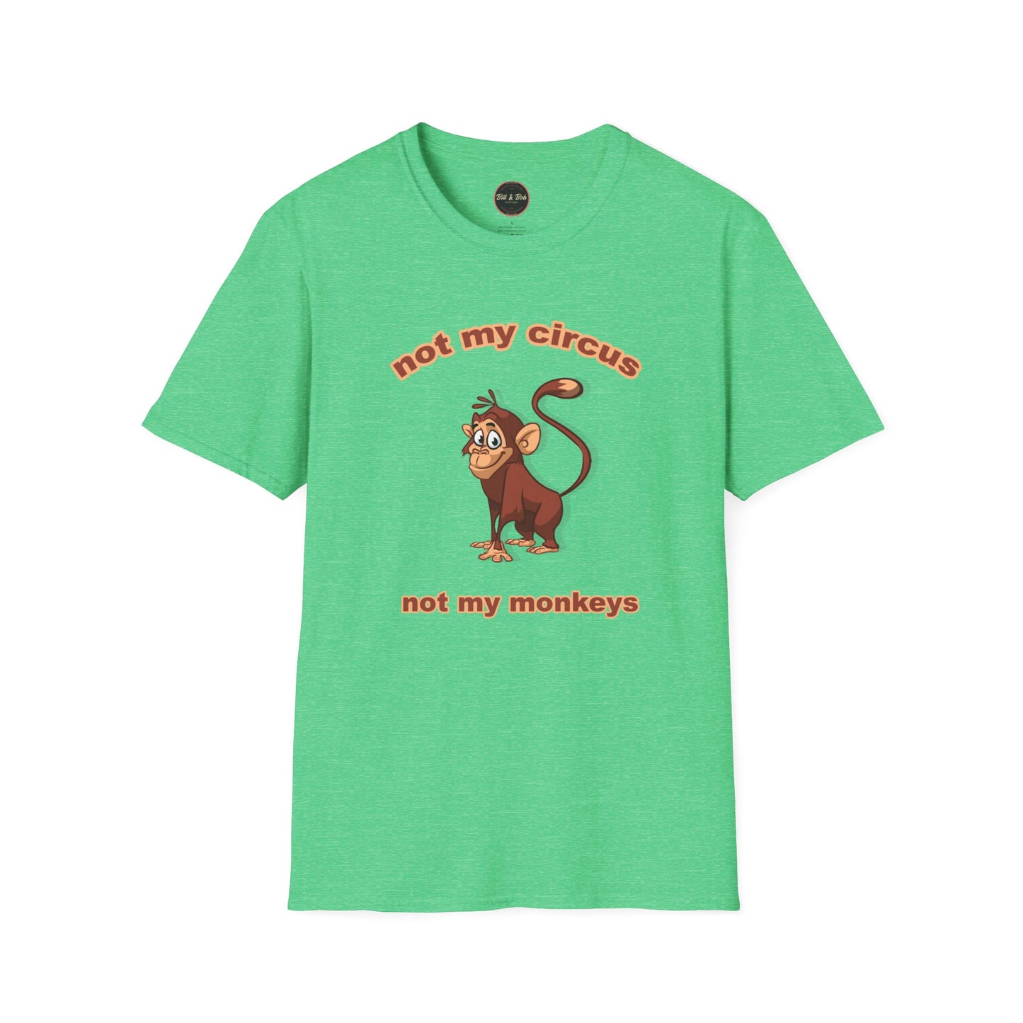 Not my Circus Unisex Softstyle T-Shirt