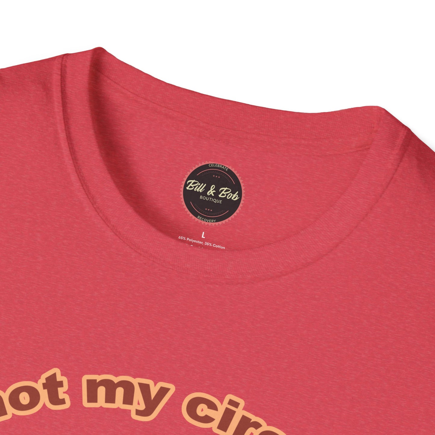 Not my Circus Unisex Softstyle T-Shirt