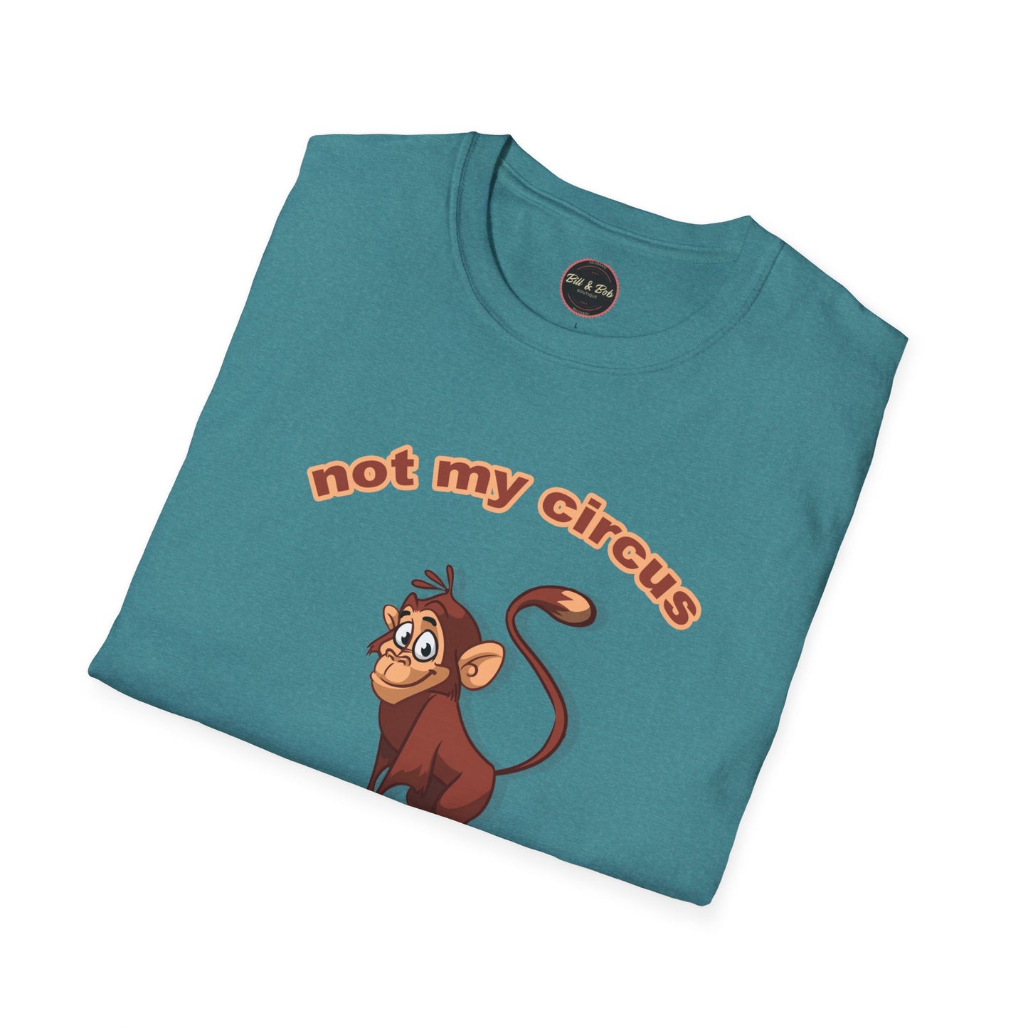 Not my Circus Unisex Softstyle T-Shirt