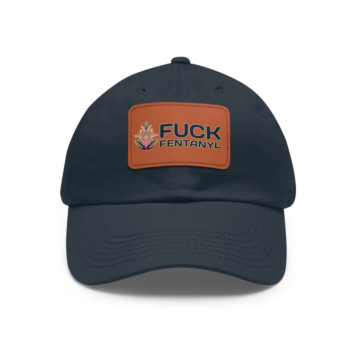 Fuck Fentanyl baseball cap with Leather Patch (Rectangle)