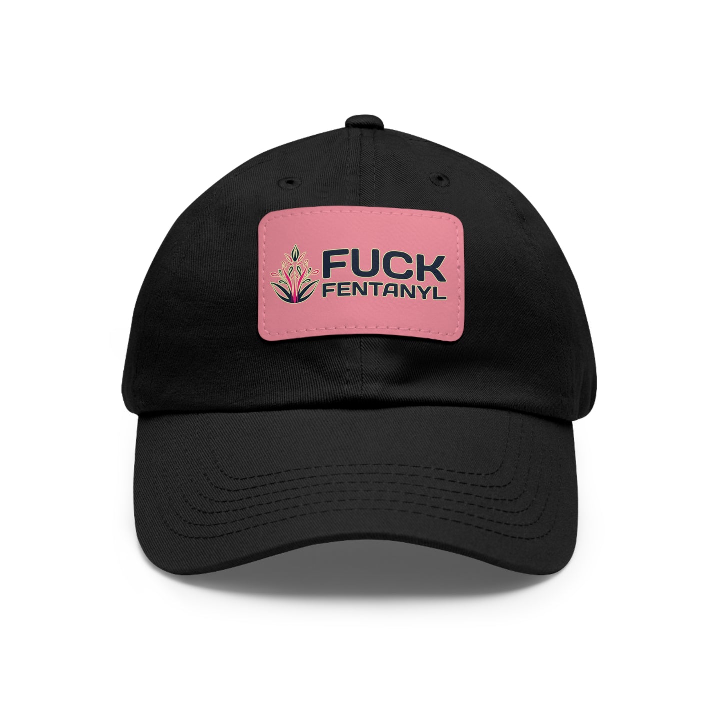Fuck Fentanyl baseball cap with Leather Patch (Rectangle)