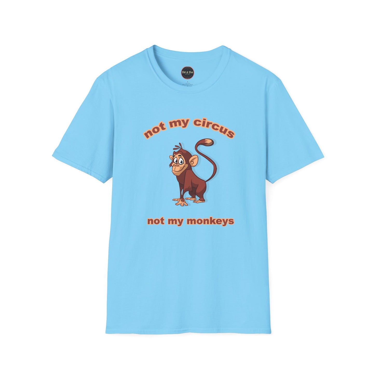 Not my Circus Unisex Softstyle T-Shirt