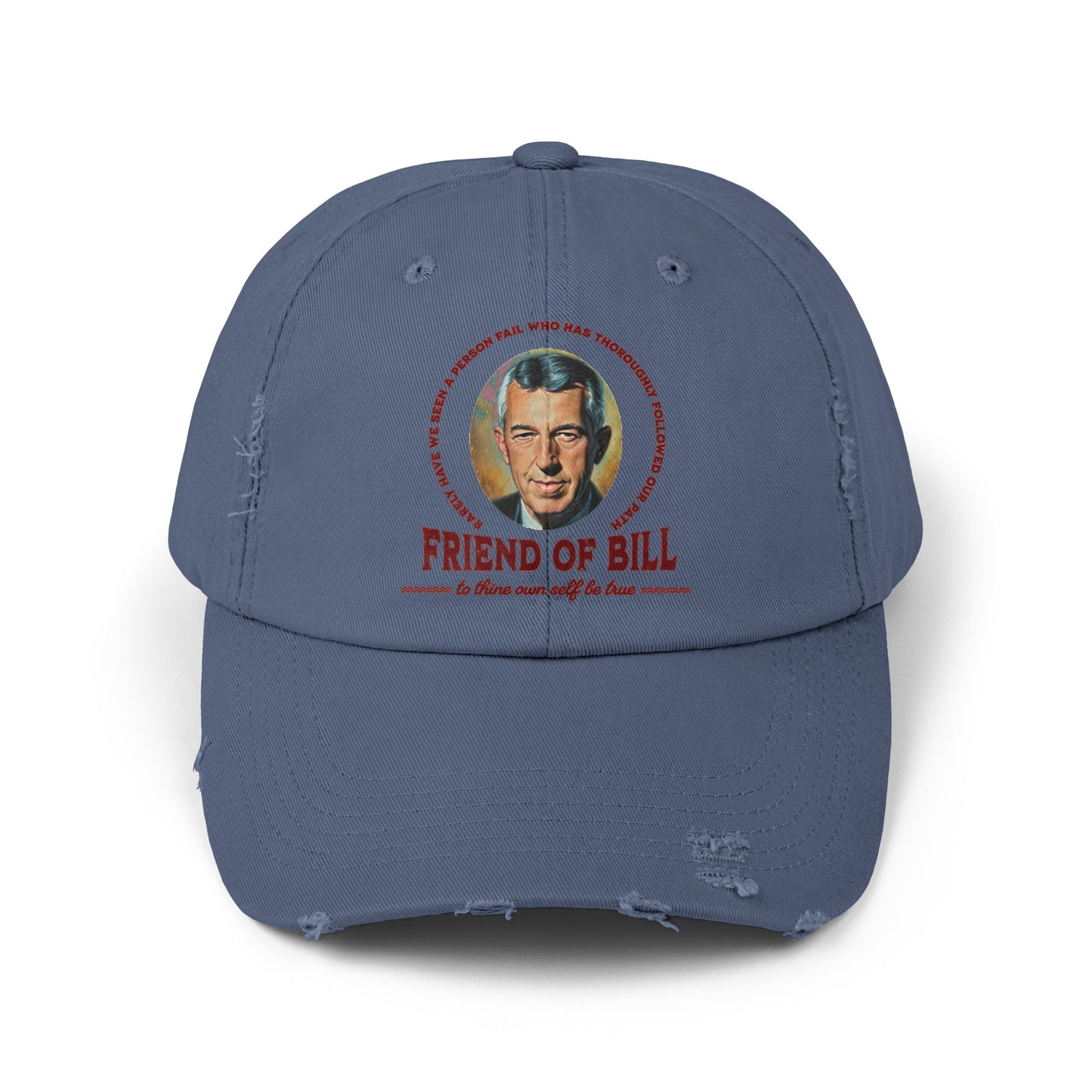 Friend of Bill Unisex Distressed Cap