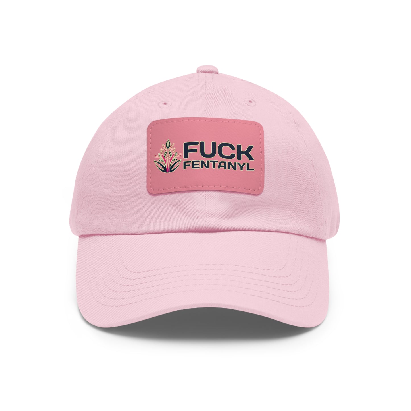 Fuck Fentanyl baseball cap with Leather Patch (Rectangle)