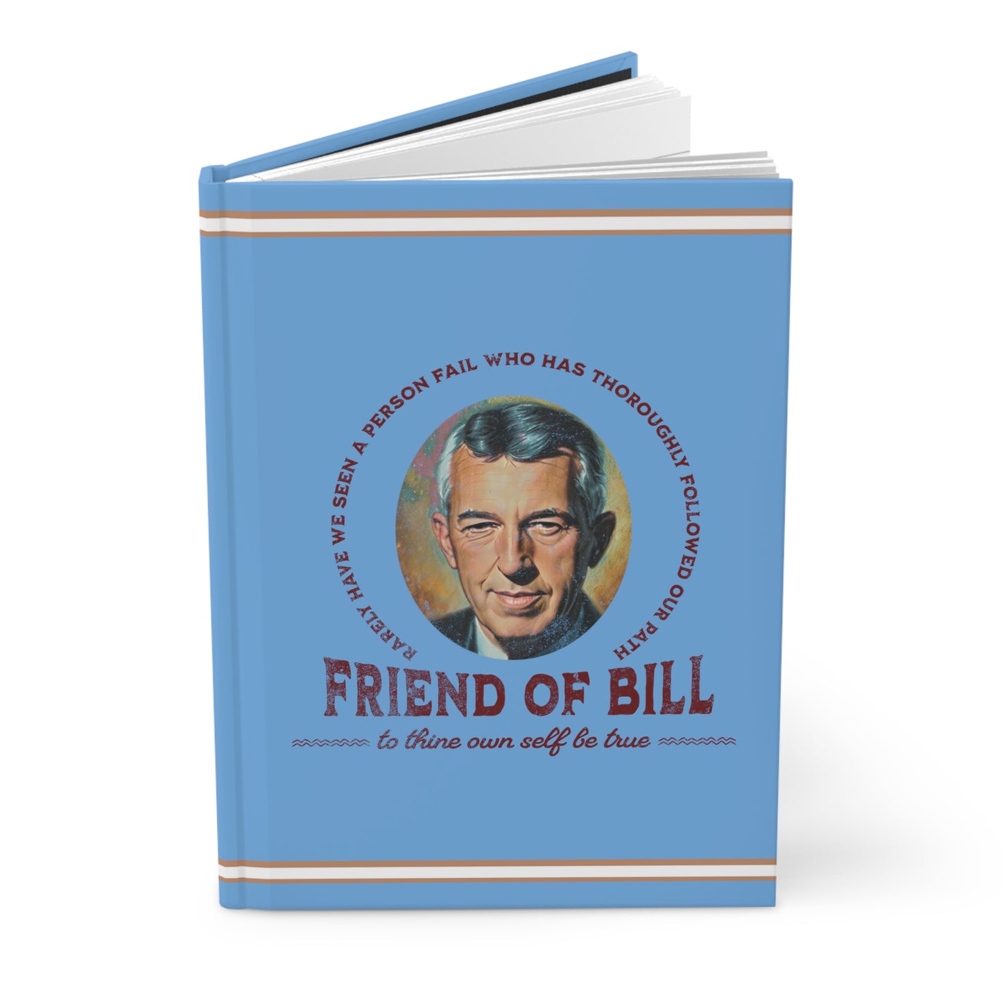 Friend of Bill Hardcover Journal Matte