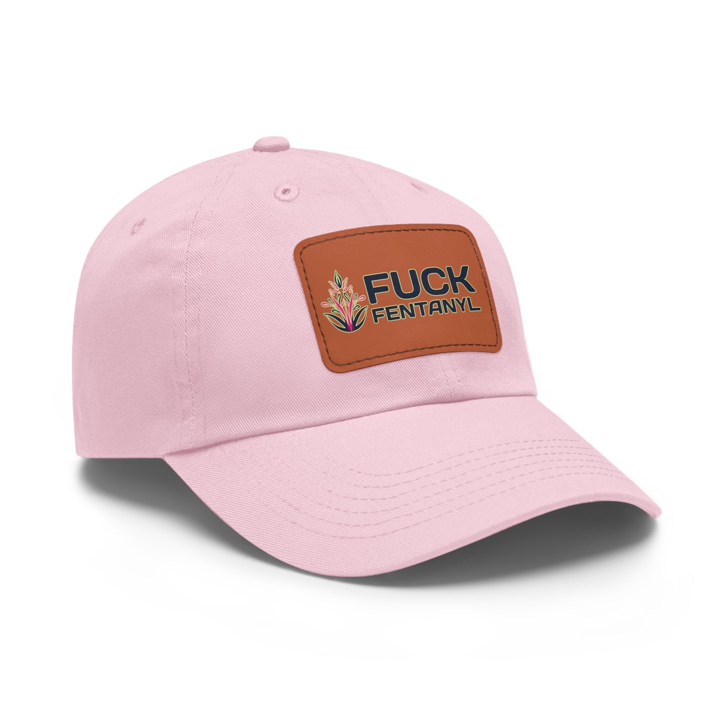 Fuck Fentanyl baseball cap with Leather Patch (Rectangle)