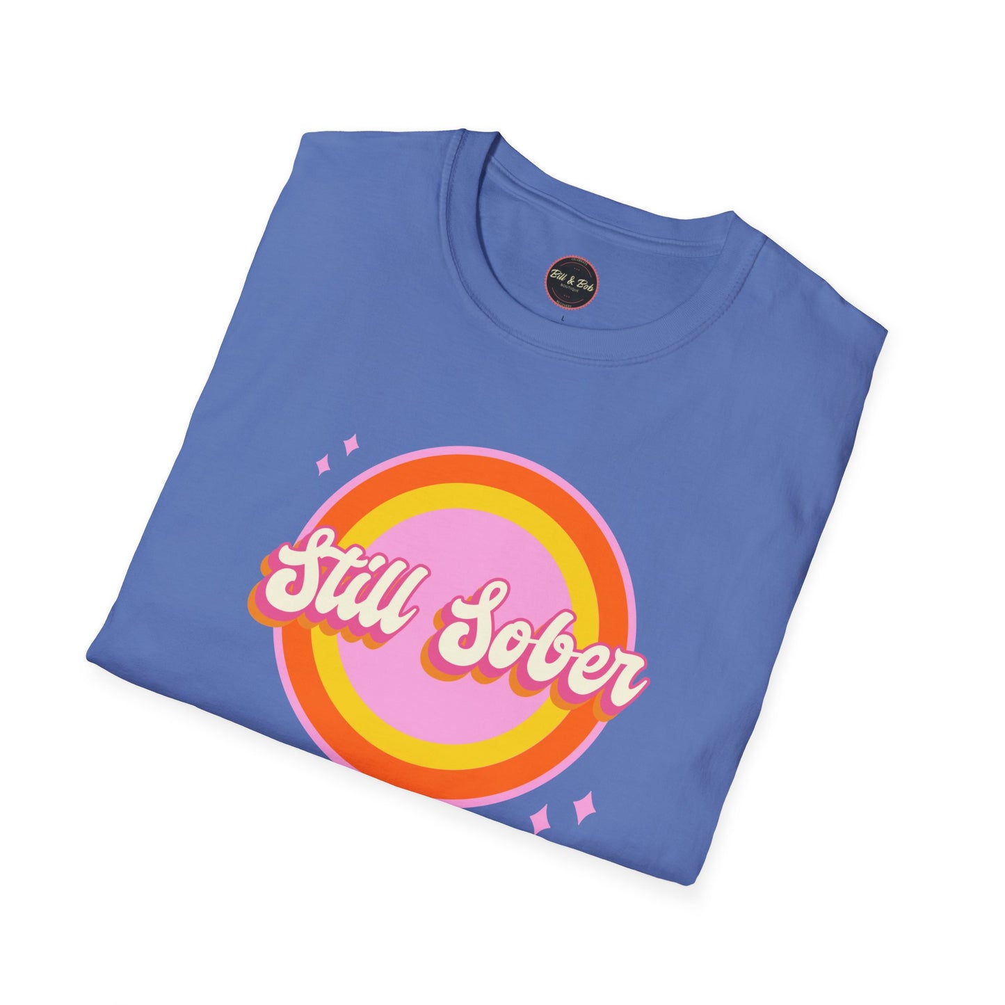 Still Sober Unisex Softstyle T-Shirt