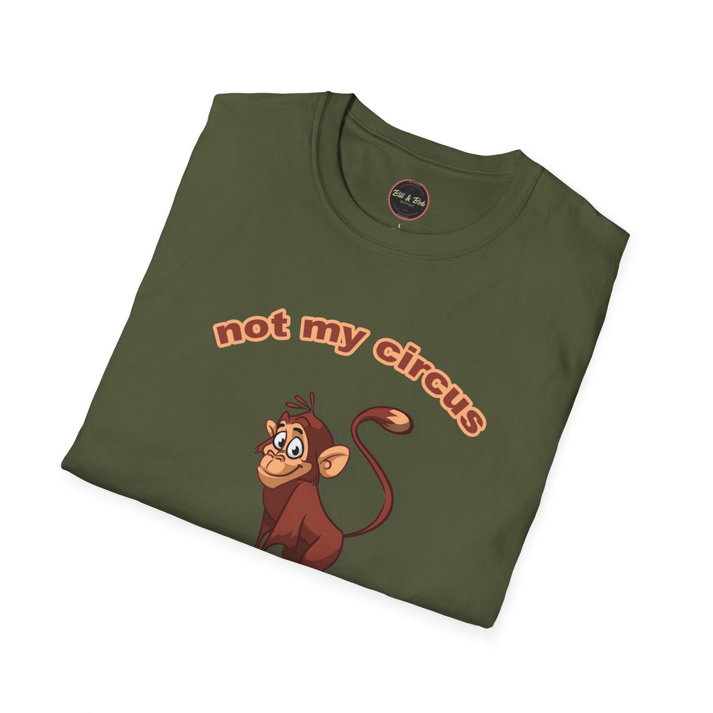 Not my Circus Unisex Softstyle T-Shirt