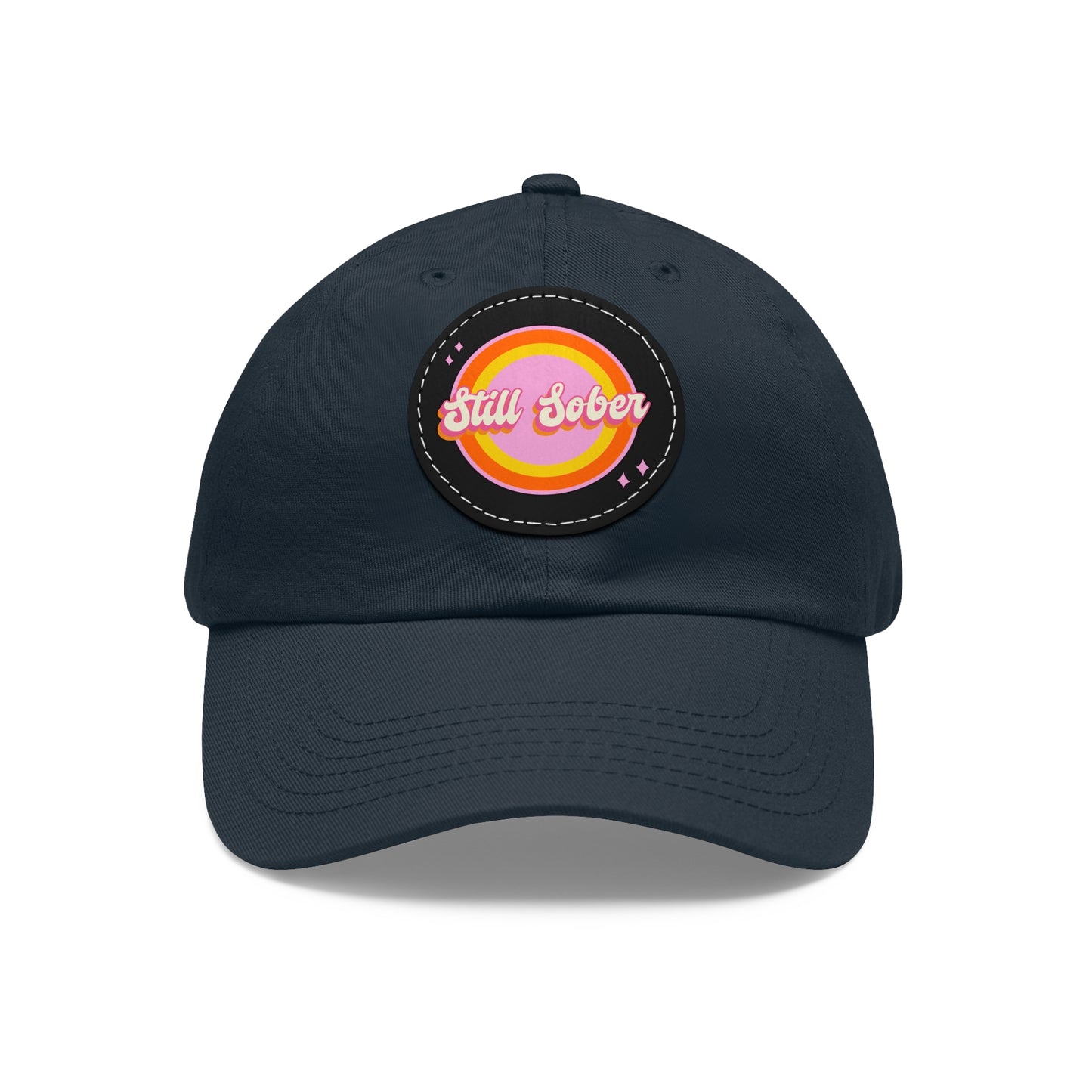 Still Sober Dad Hat with Leather Patch (Round)