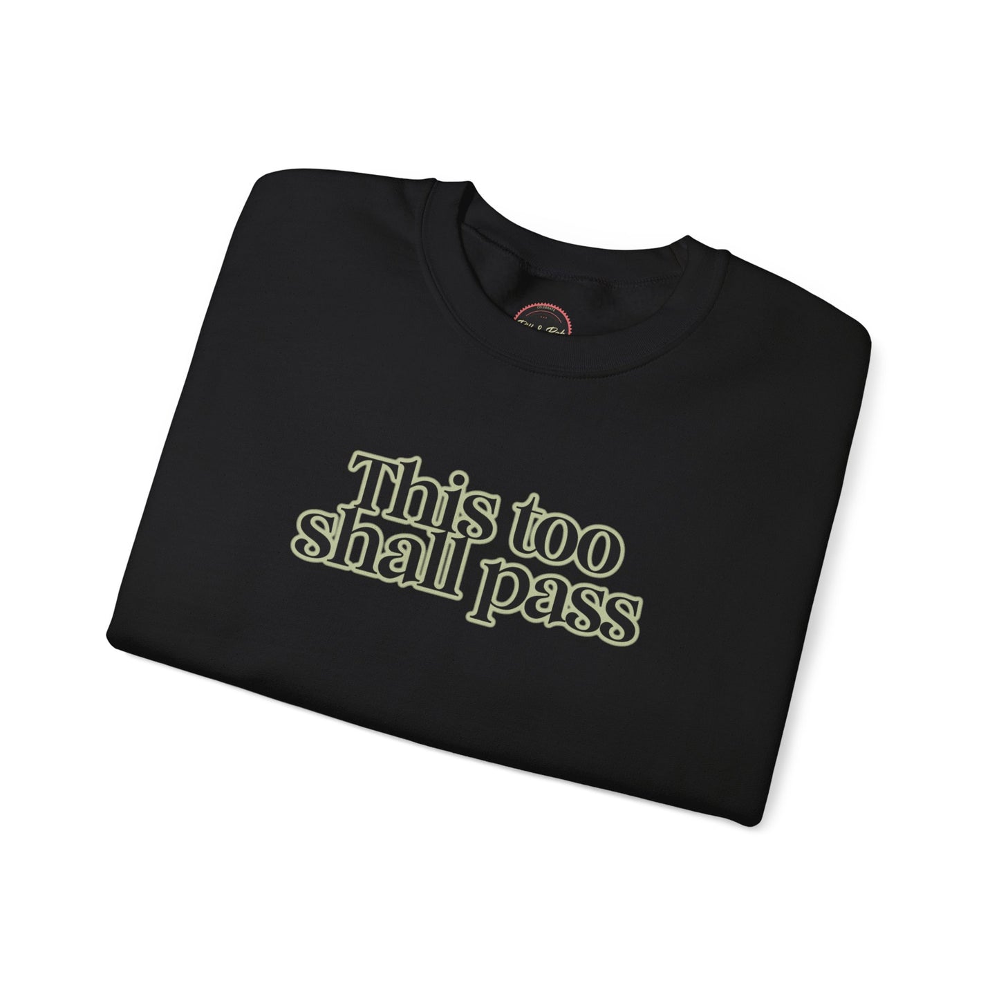 This Too Shall Pass Unisex Heavy Blend™ Crewneck Sweatshirt