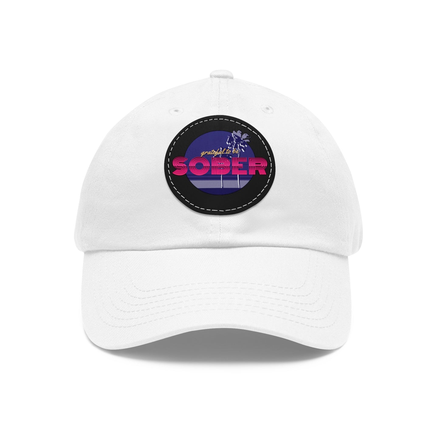 Grateful to be Sober Dad Hat with Leather Patch (Round)
