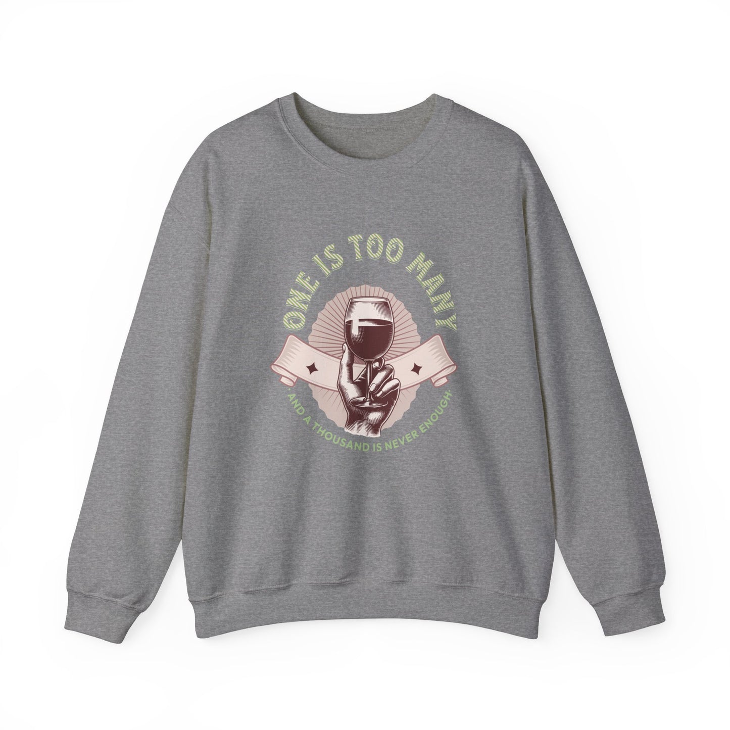 One is Too Many Unisex Heavy Blend™ Crewneck Sweatshirt