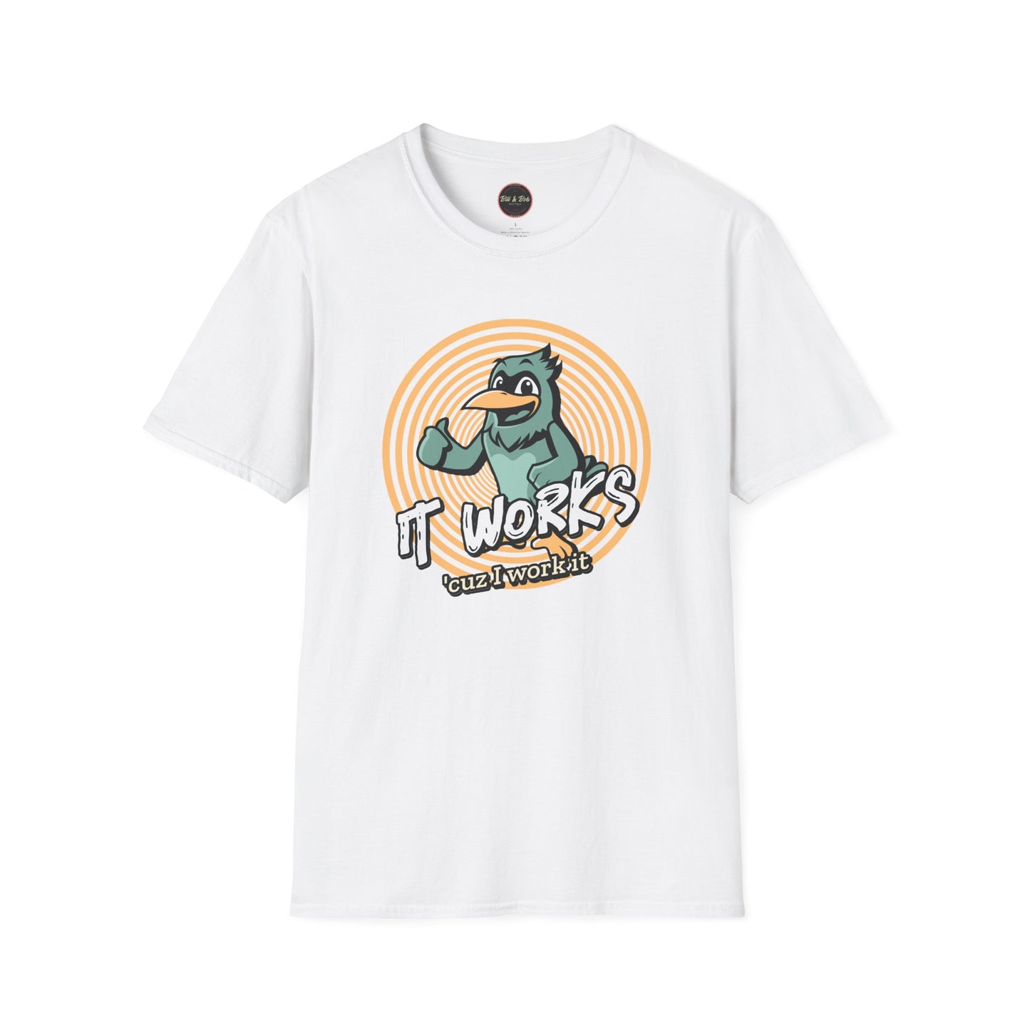 It Works Cuz I Work it Unisex Softstyle T-Shirt