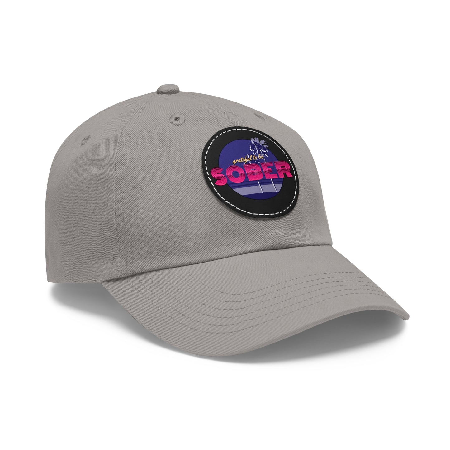 Grateful to be Sober Dad Hat with Leather Patch (Round)
