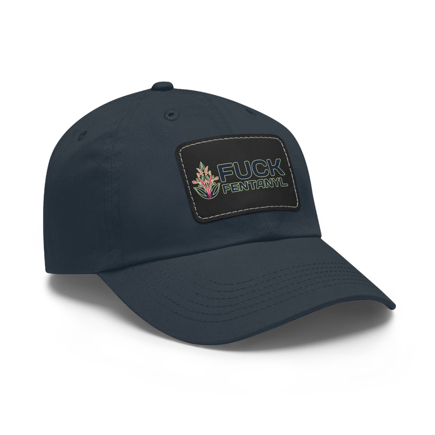 Fuck Fentanyl baseball cap with Leather Patch (Rectangle)