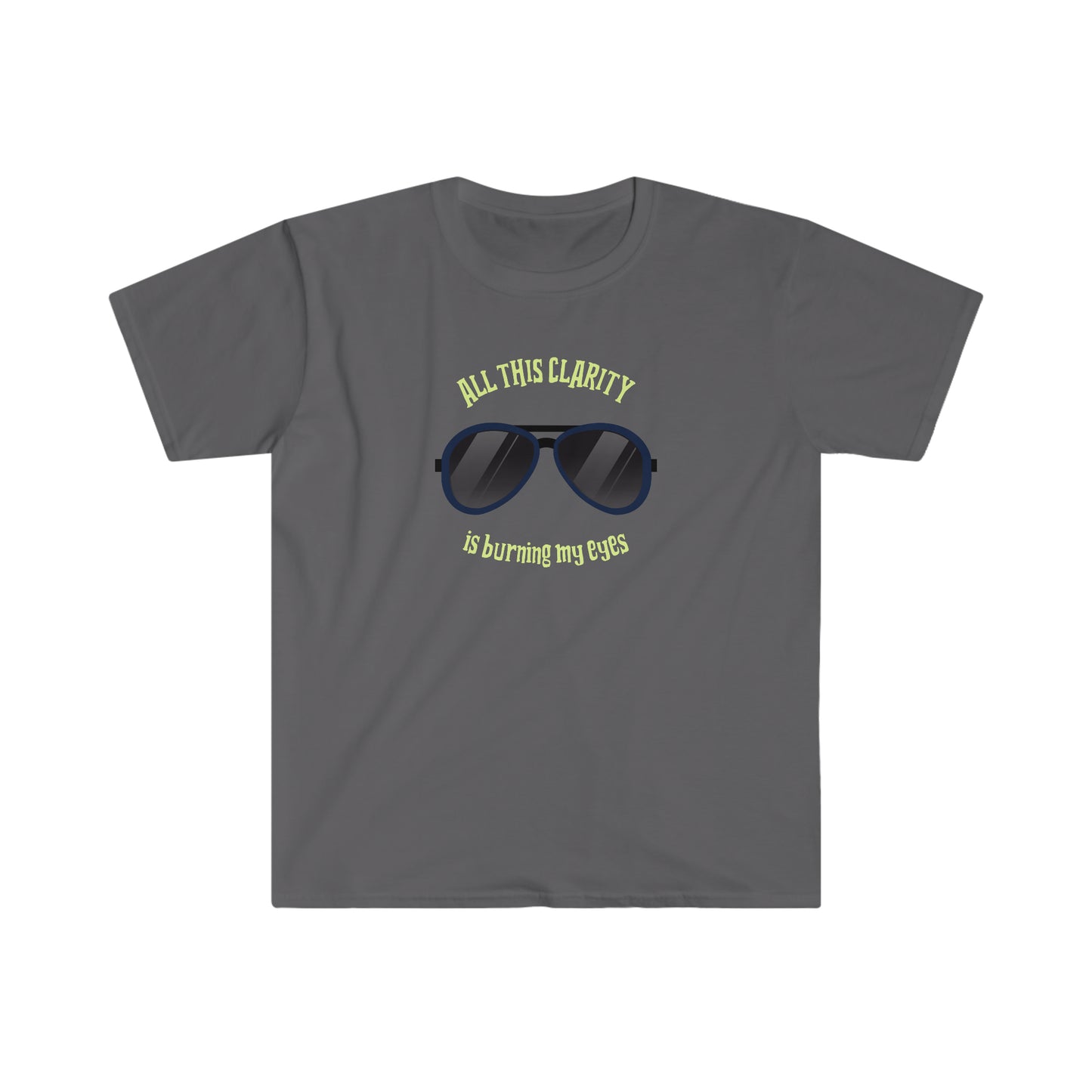 All This Clarity Unisex Softstyle T-Shirt