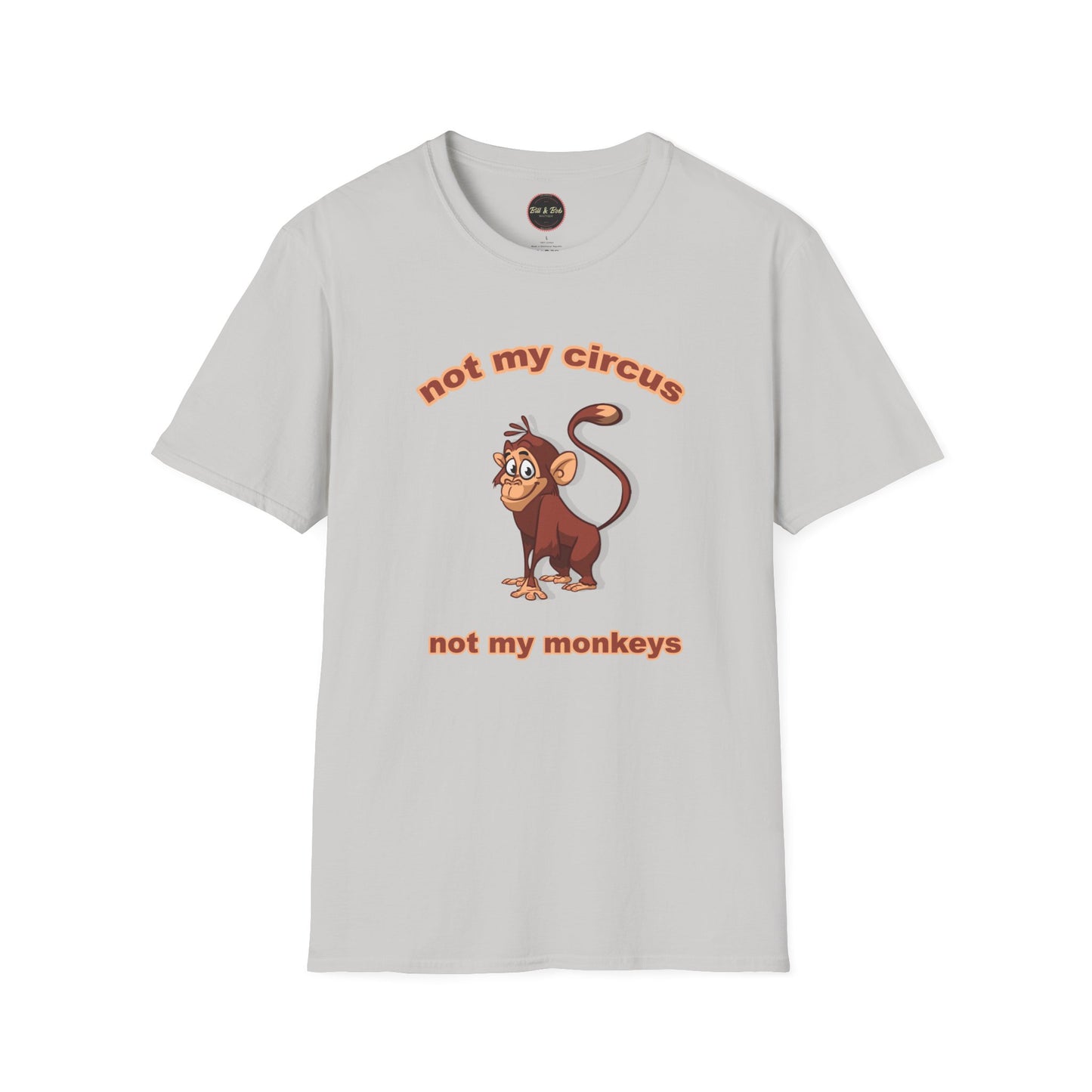 Not my Circus Unisex Softstyle T-Shirt