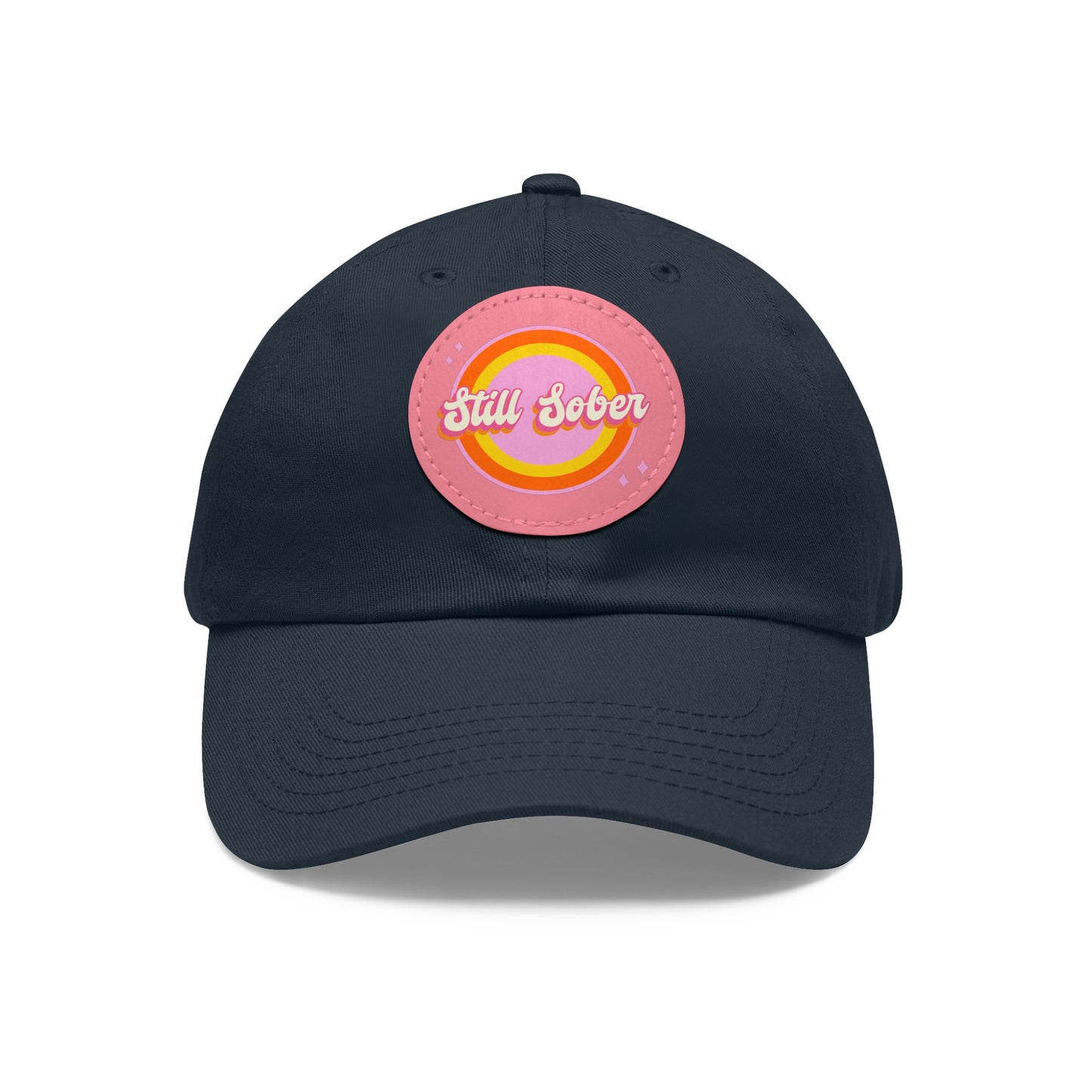 Still Sober Dad Hat with Leather Patch (Round)
