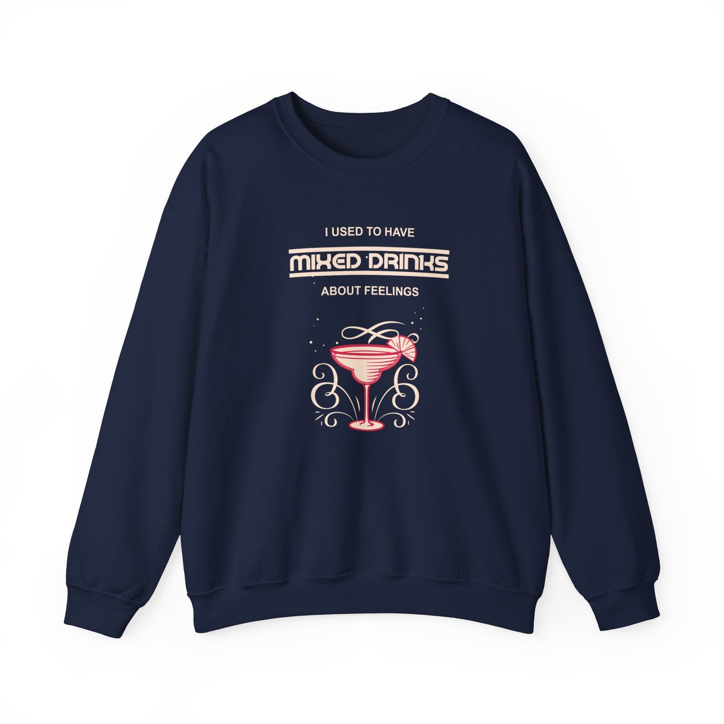 Mixed Drinks about Feelings Unisex Heavy Blend™ Crewneck Sweatshirt