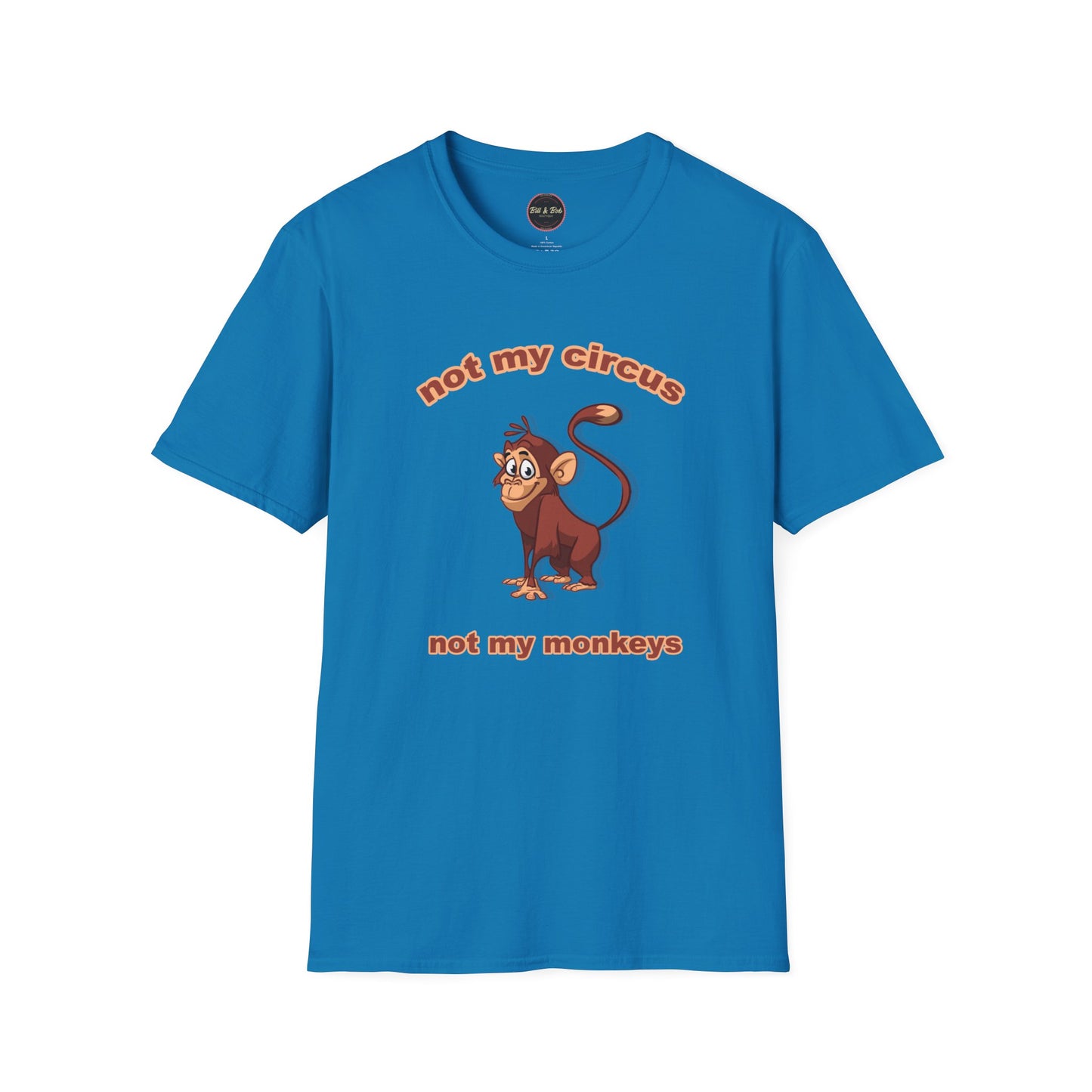 Not my Circus Unisex Softstyle T-Shirt