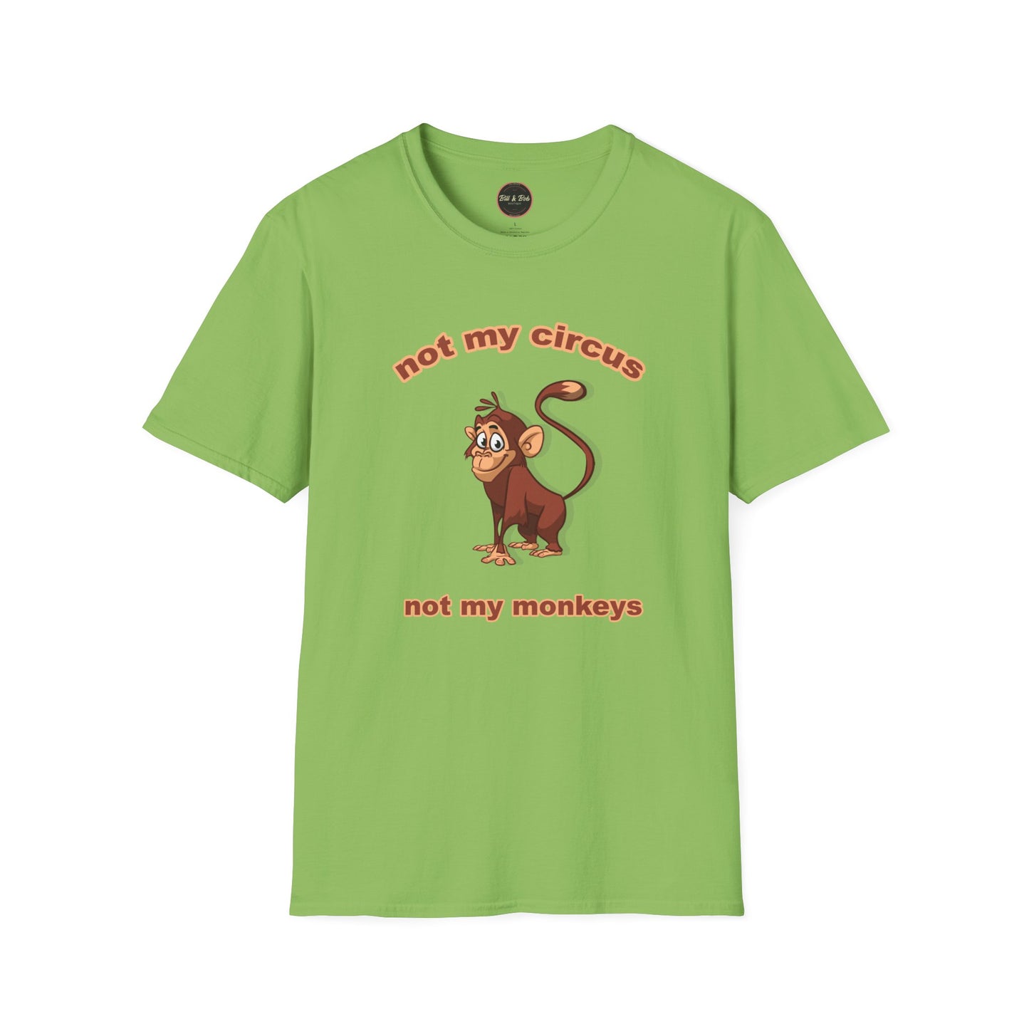 Not my Circus Unisex Softstyle T-Shirt