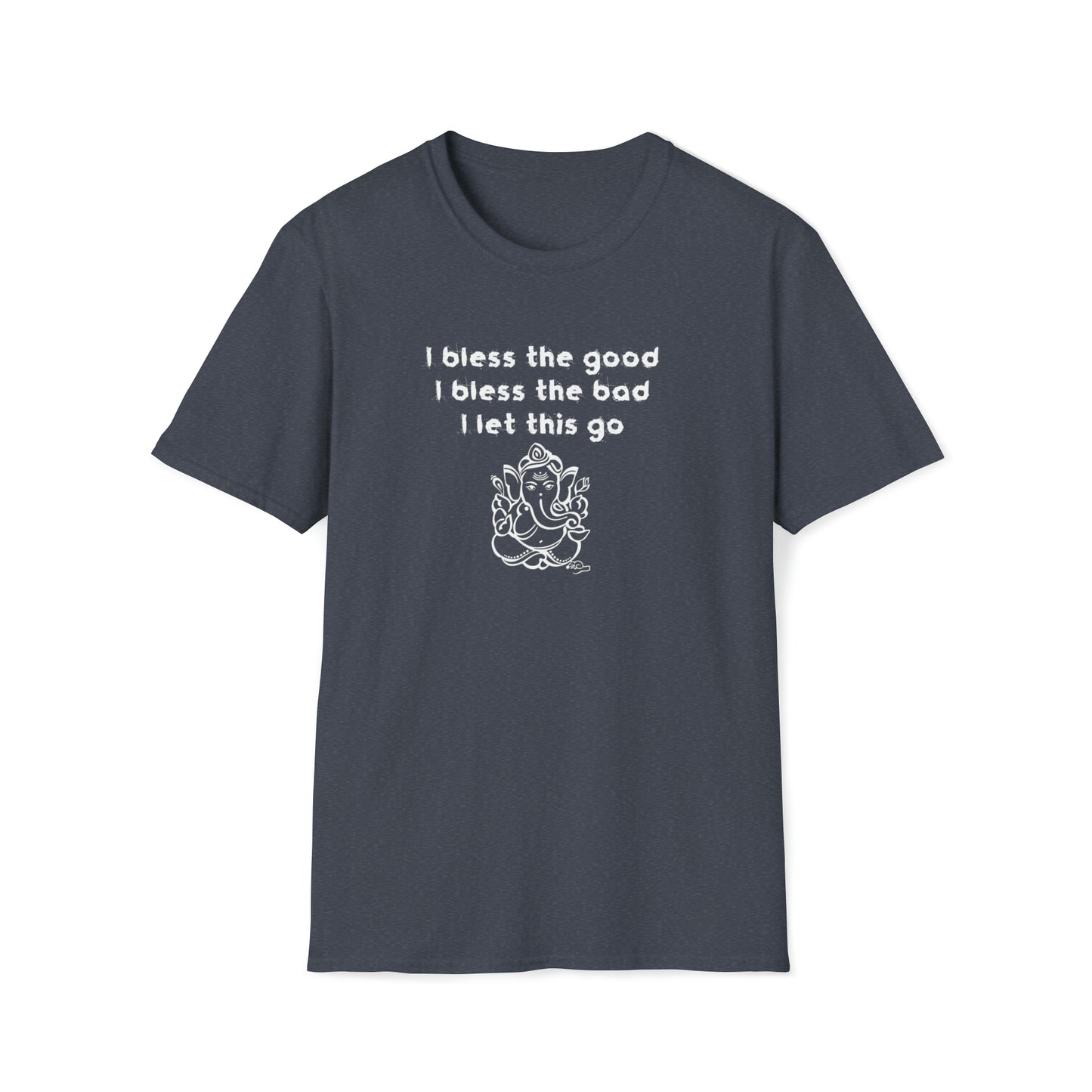 I Bless the Good Unisex Softstyle T-Shirt
