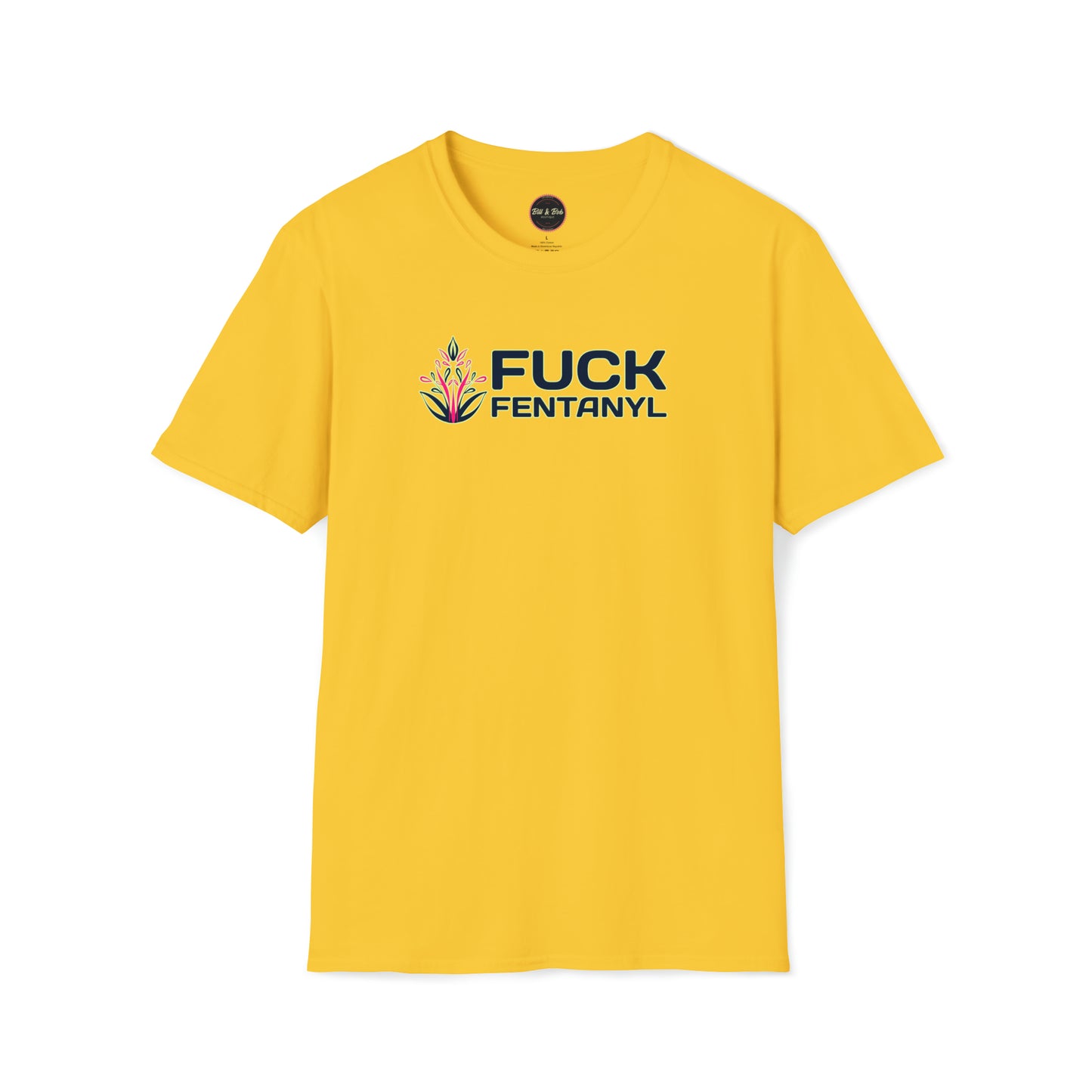 F*ck Fentanyl Unisex Softstyle T-Shirt