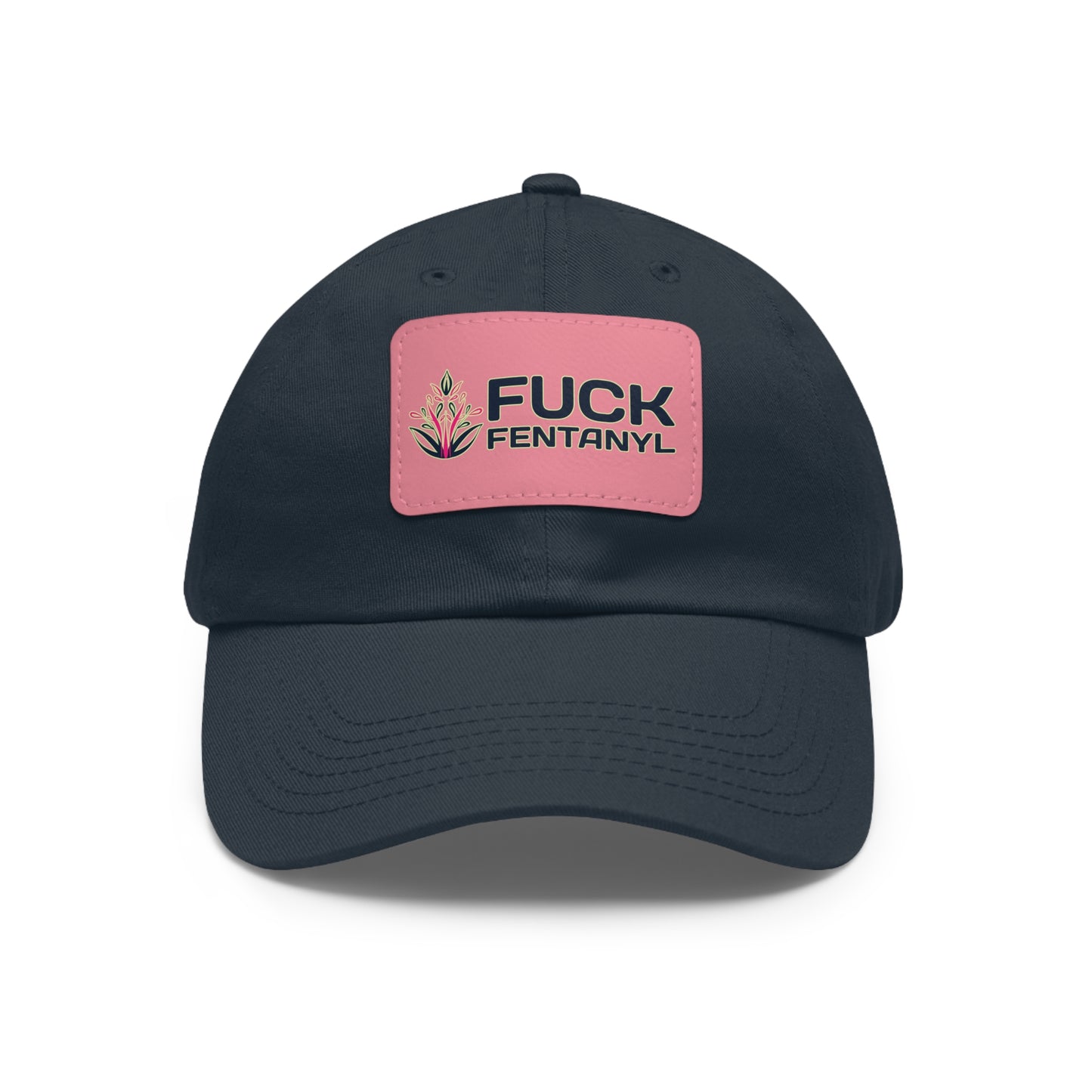 Fuck Fentanyl baseball cap with Leather Patch (Rectangle)