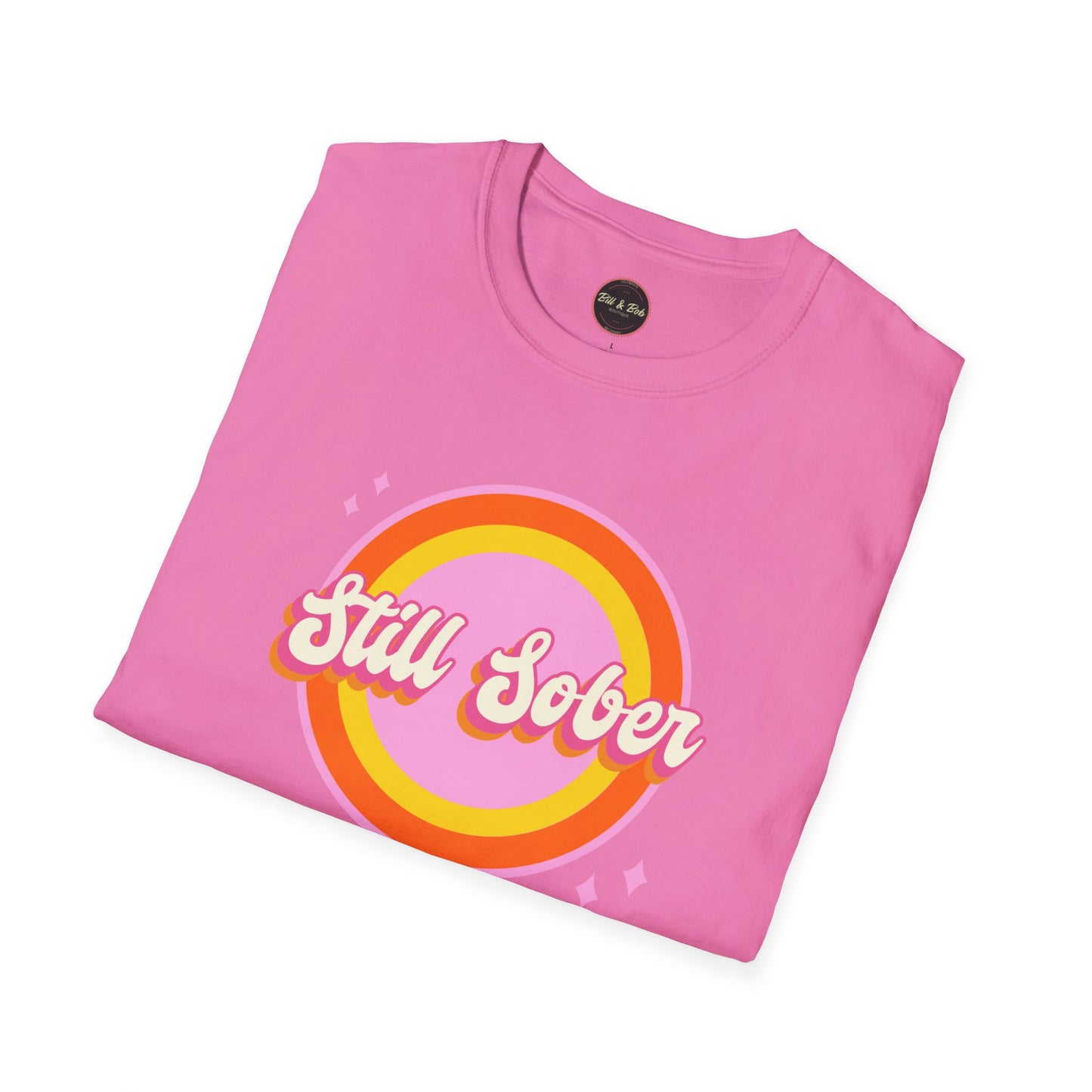 Still Sober Unisex Softstyle T-Shirt