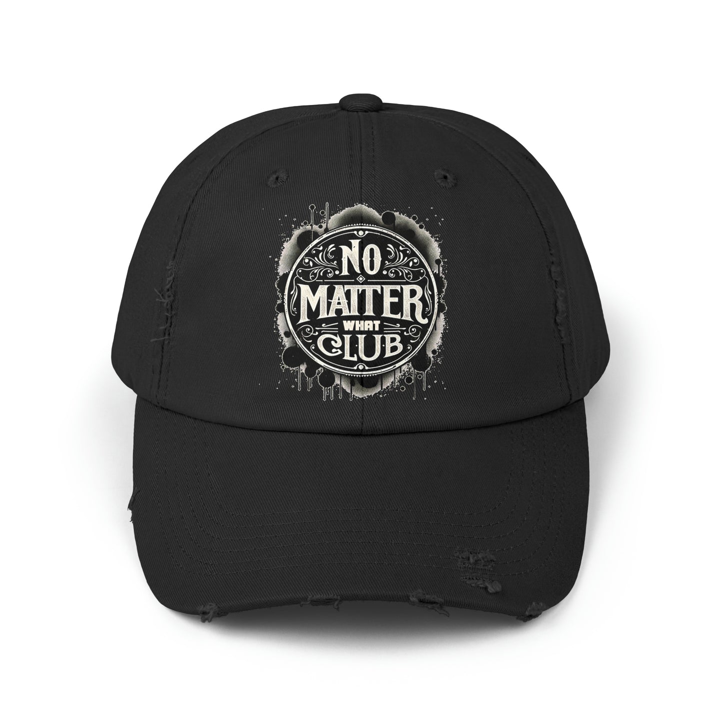 No Matter What Club Unisex Distressed Cap