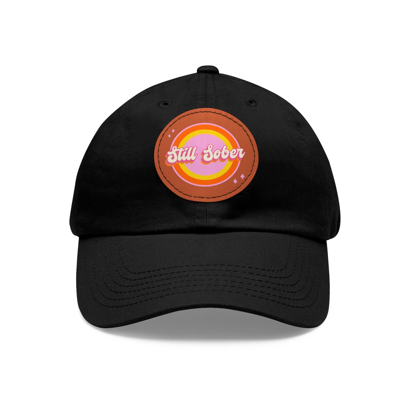 Still Sober Dad Hat with Leather Patch (Round)