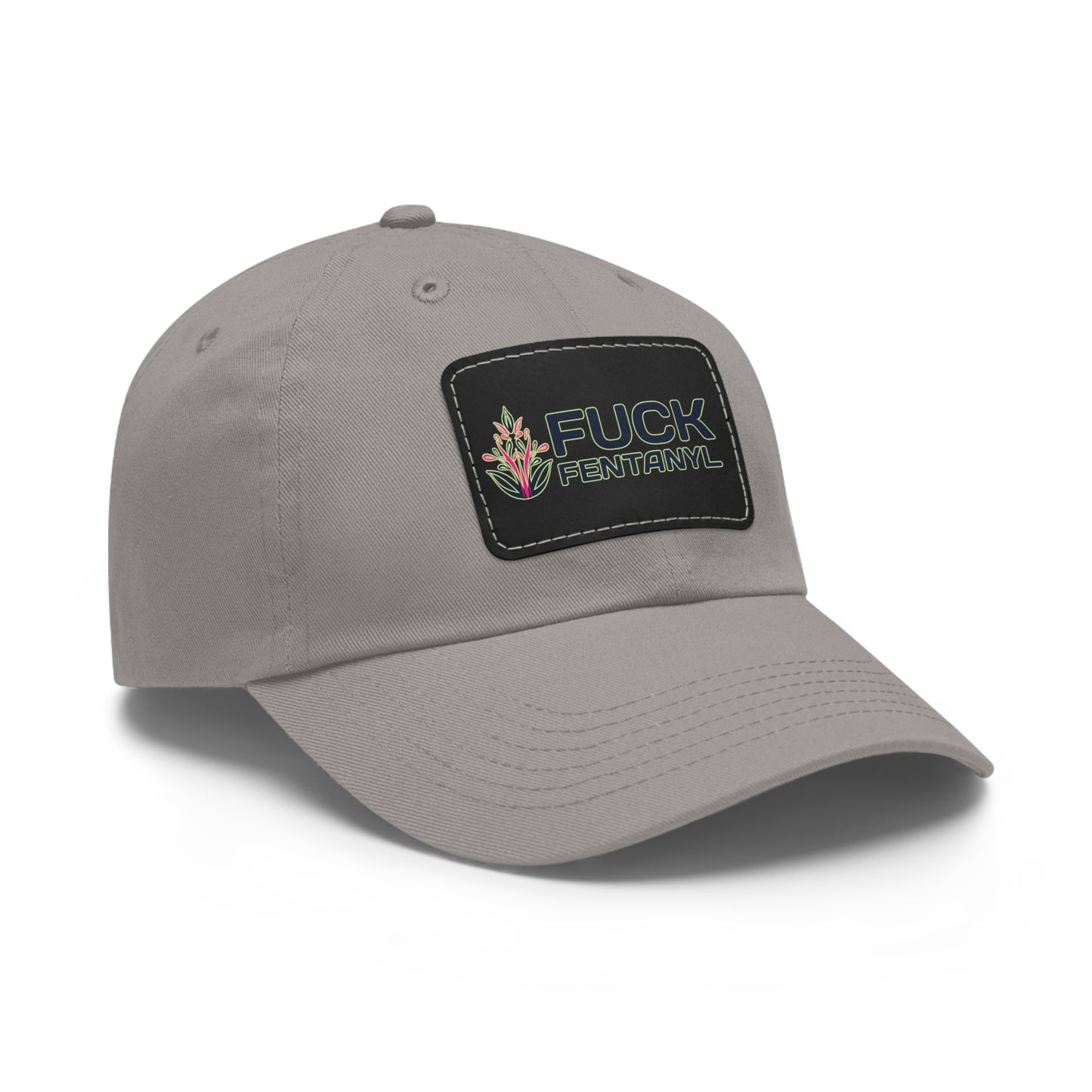 Fuck Fentanyl baseball cap with Leather Patch (Rectangle)