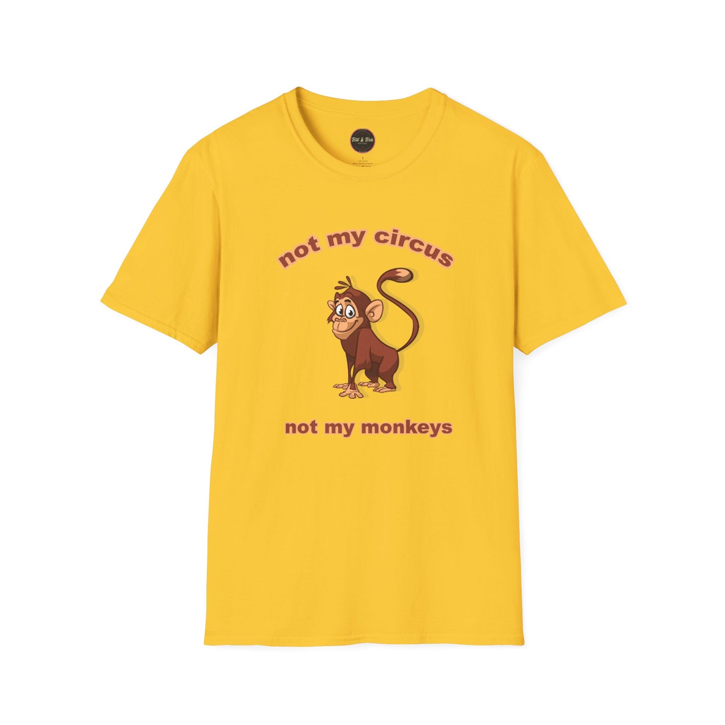 Not my Circus Unisex Softstyle T-Shirt