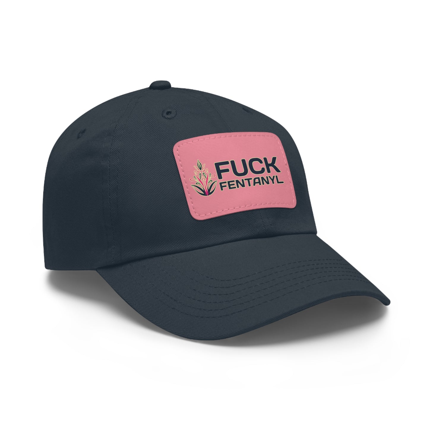 Fuck Fentanyl baseball cap with Leather Patch (Rectangle)