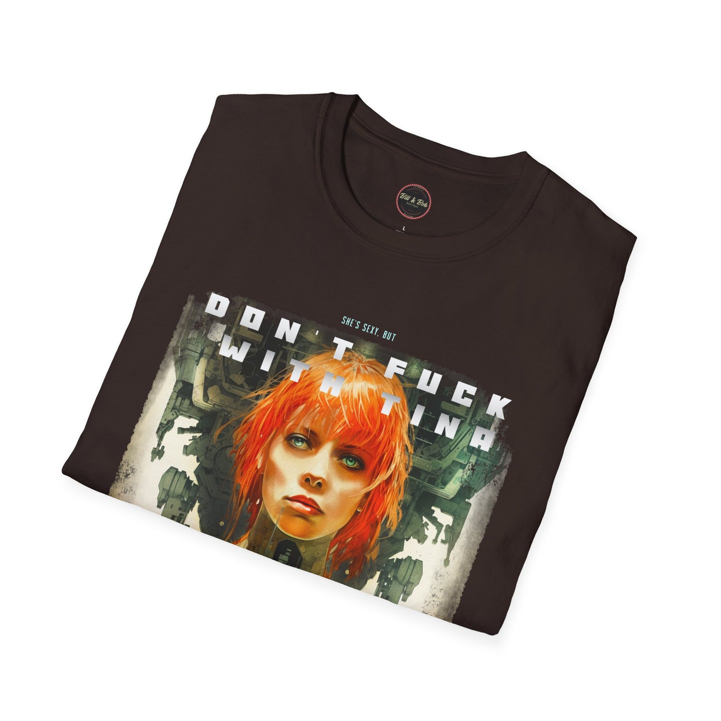 Don't F@ck with Tina Unisex Softstyle T-Shirt
