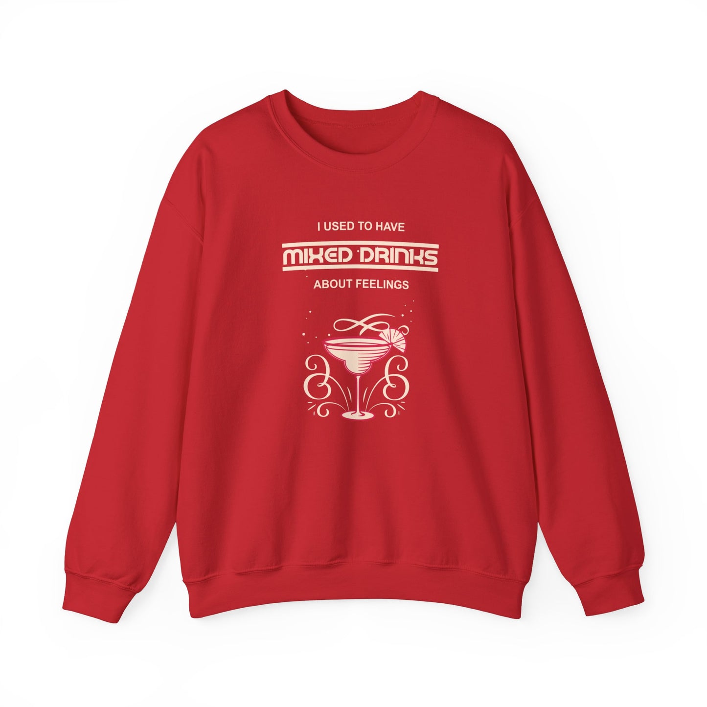 Mixed Drinks about Feelings Unisex Heavy Blend™ Crewneck Sweatshirt