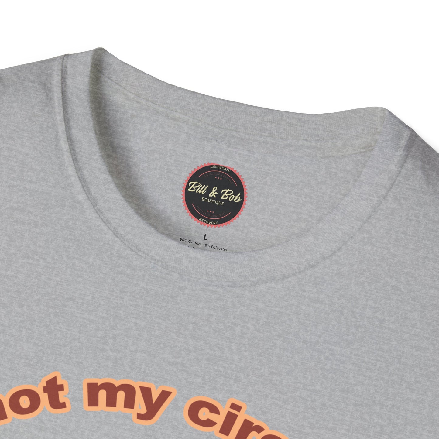 Not my Circus Unisex Softstyle T-Shirt