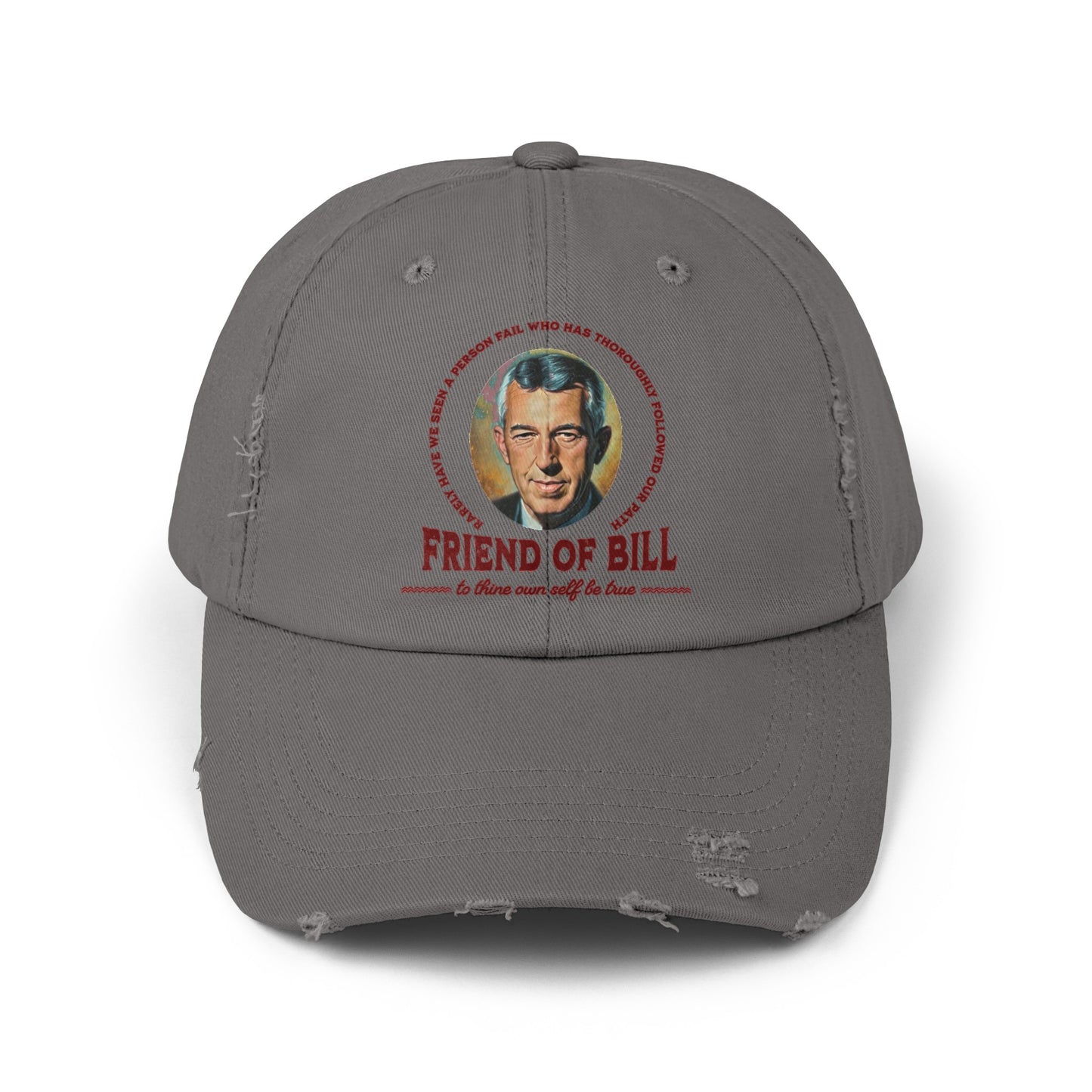 Friend of Bill Unisex Distressed Cap
