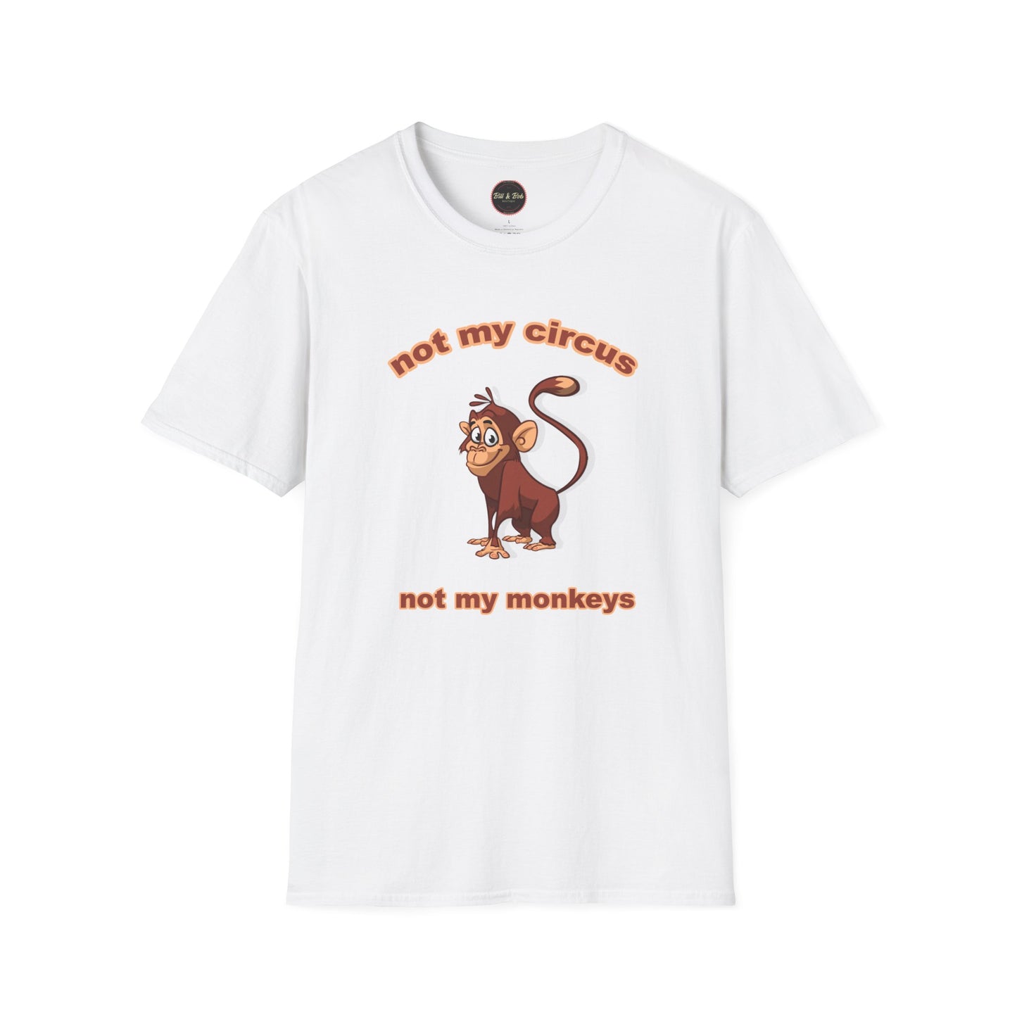 Not my Circus Unisex Softstyle T-Shirt