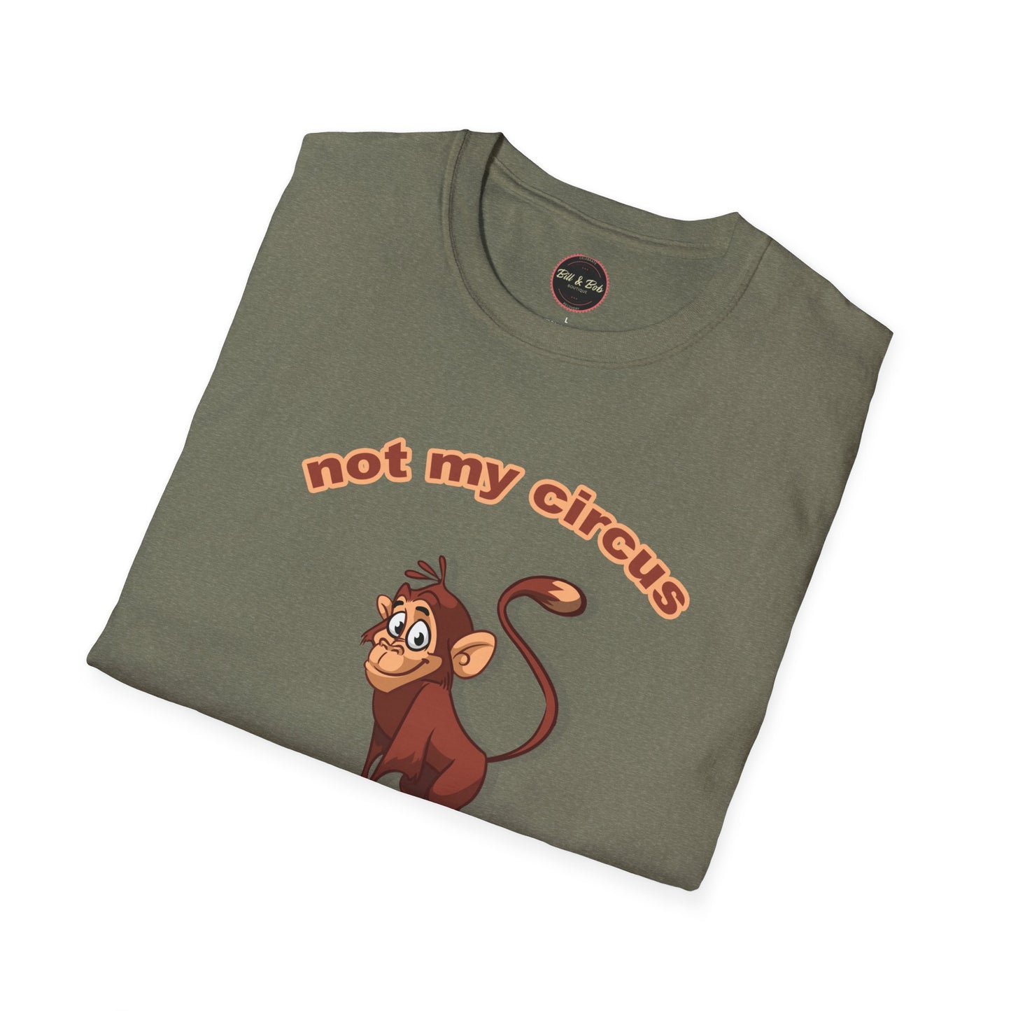 Not my Circus Unisex Softstyle T-Shirt