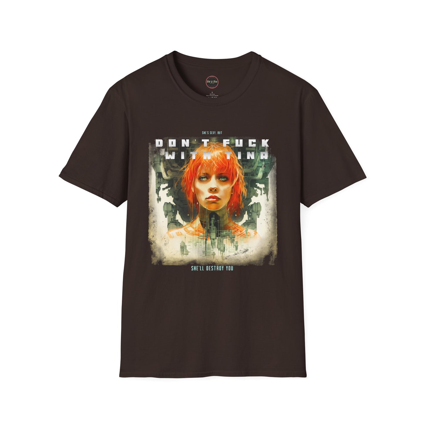 Don't F@ck with Tina Unisex Softstyle T-Shirt