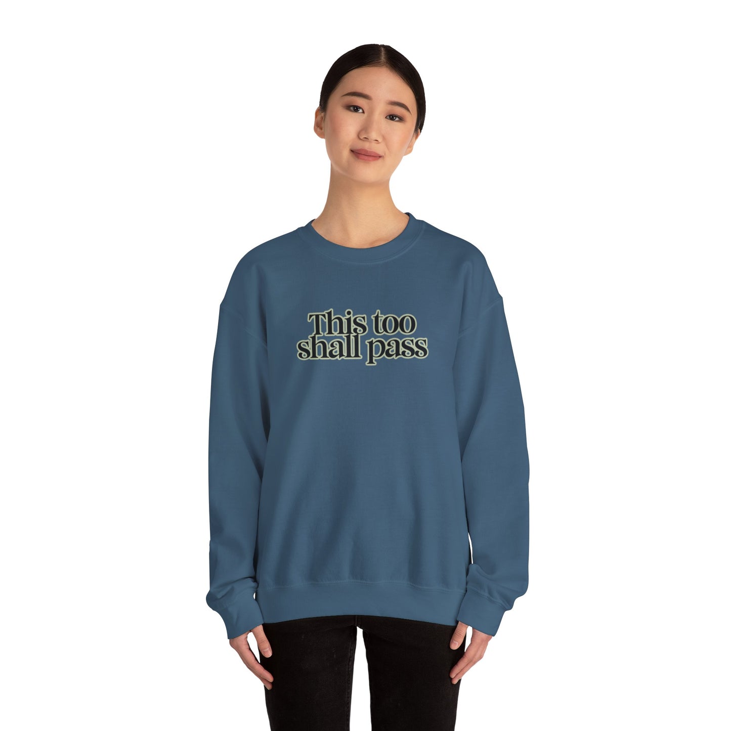 This Too Shall Pass Unisex Heavy Blend™ Crewneck Sweatshirt