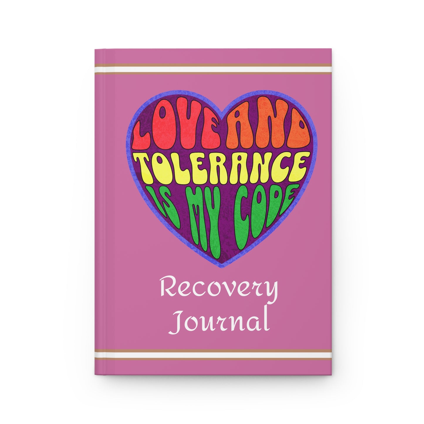 Love and Tolerance Hardcover Journal Matte