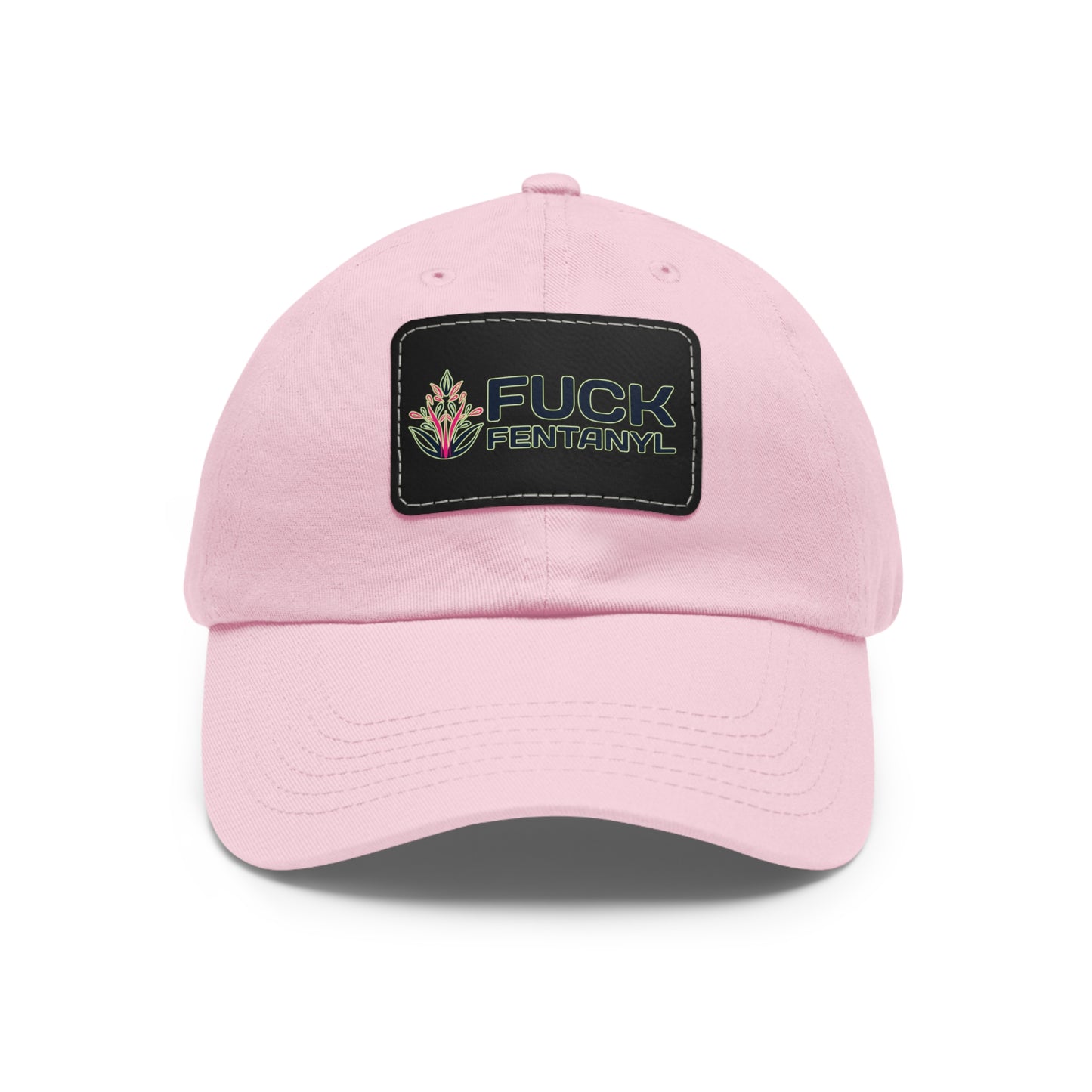 Fuck Fentanyl baseball cap with Leather Patch (Rectangle)