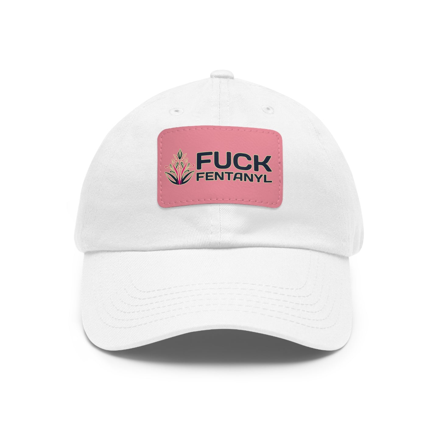 Fuck Fentanyl baseball cap with Leather Patch (Rectangle)