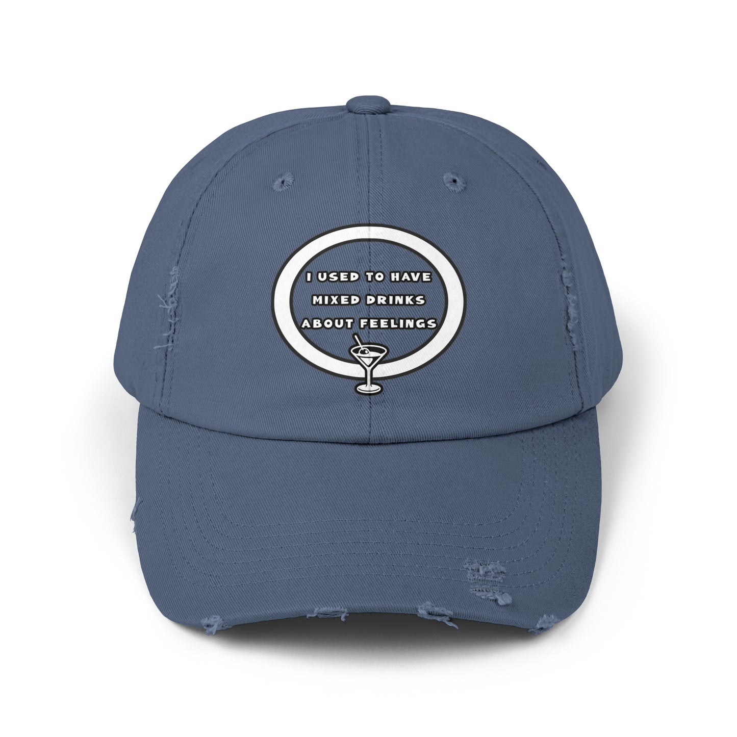 Mixed Drinks About Feelings Unisex Distressed Cap