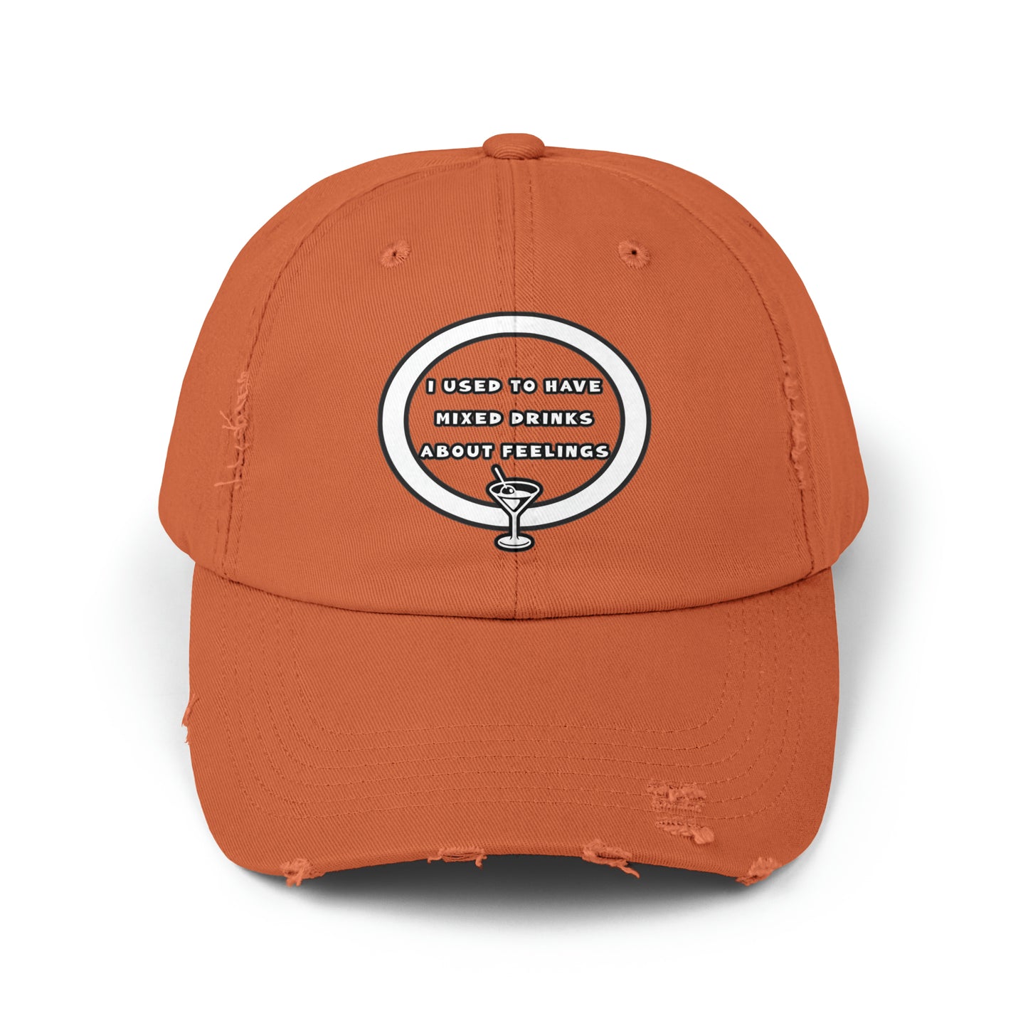 Mixed Drinks About Feelings Unisex Distressed Cap
